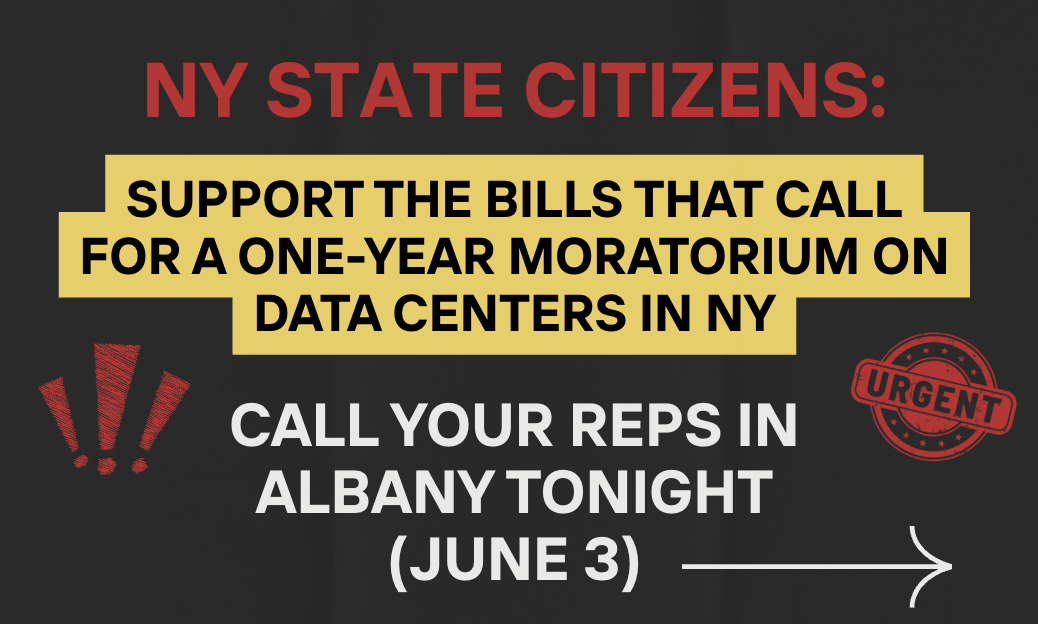 Support the Bills that Call for a One-Year Moratorium on Data Centers in New York