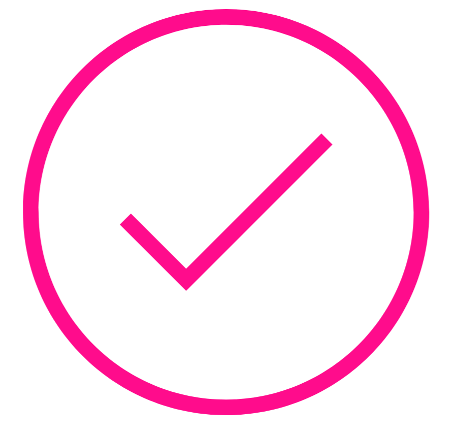 Pink checkmark inside a pink circle on a black background.