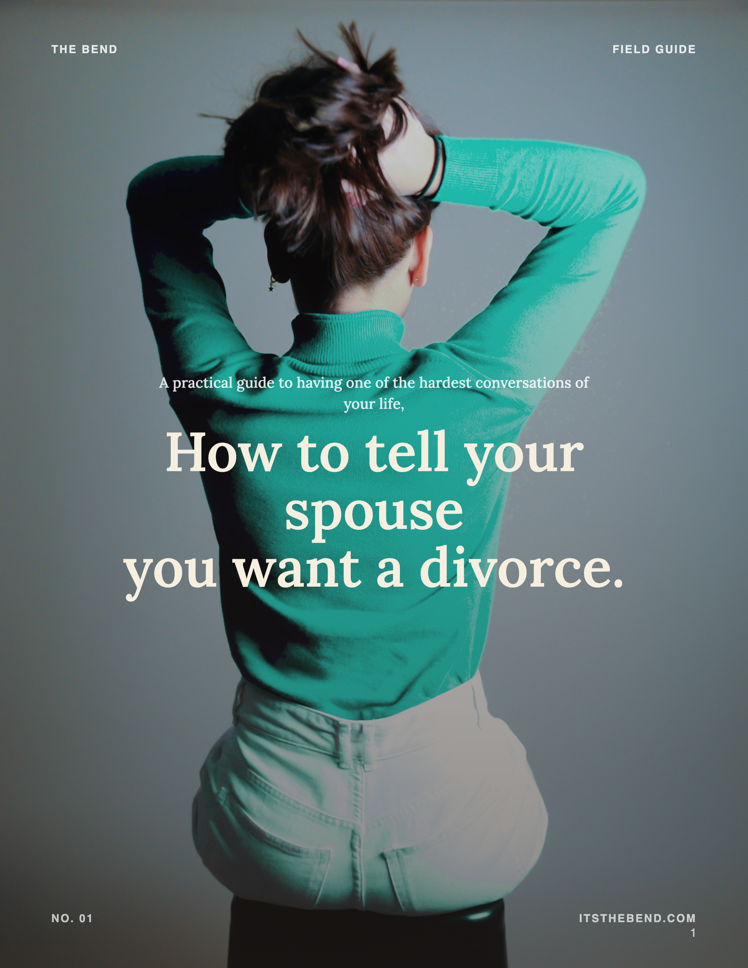 Field Guide 01: How to Tell Your Spouse You Want a Divorce