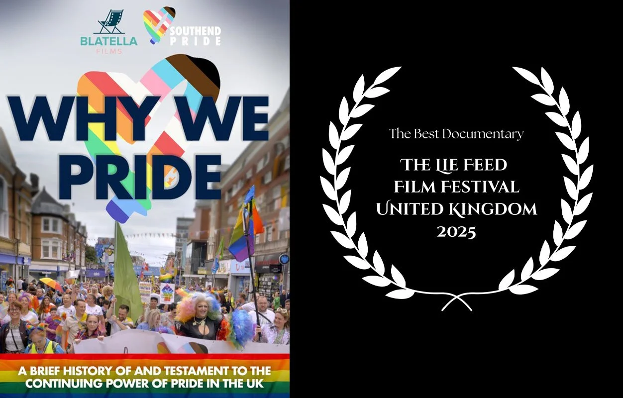 A promotional poster for the documentary 'Why We Pride,' showing a pride parade with protesters, rainbow flags, and a loony-themed character, with logos of Blatella Films and Southend Pride at the top. The right side has an award laurel with text abo