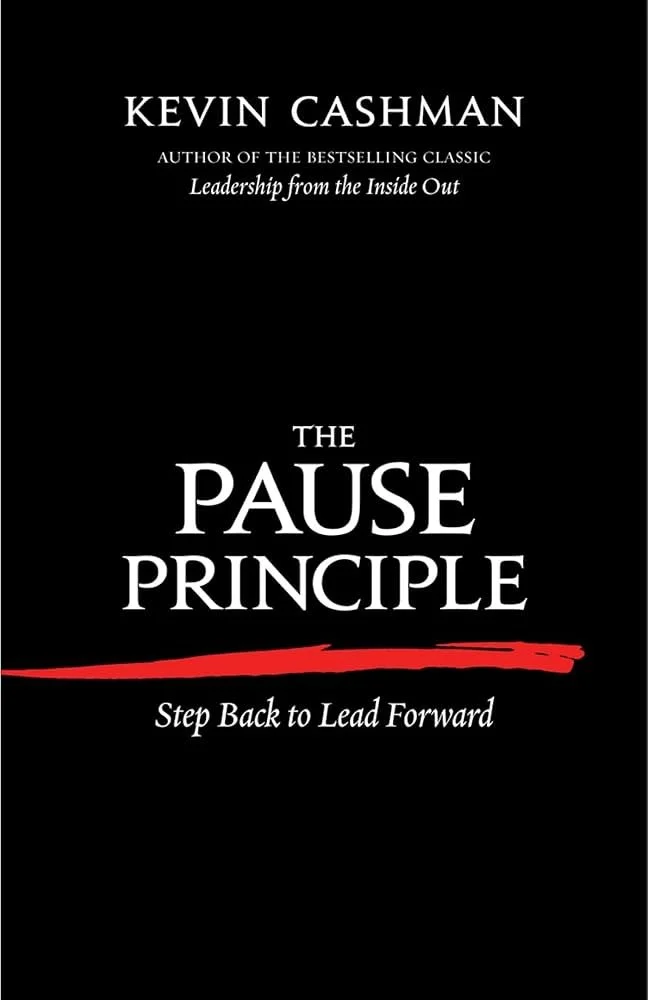 Book cover of "The Pause Principle" by Kevin Cashman with a black background, white text, and a red underline emphasizing the title.