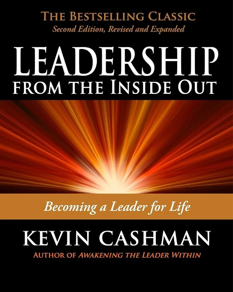 Book cover titled "Leadership from the Inside Out: Becoming a Leader for Life" by Kevin Cashman, with a black background, orange and white text, and an abstract fiery radiance at the center.