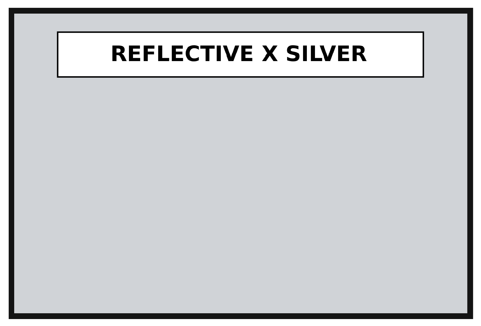 Reflective X Silver