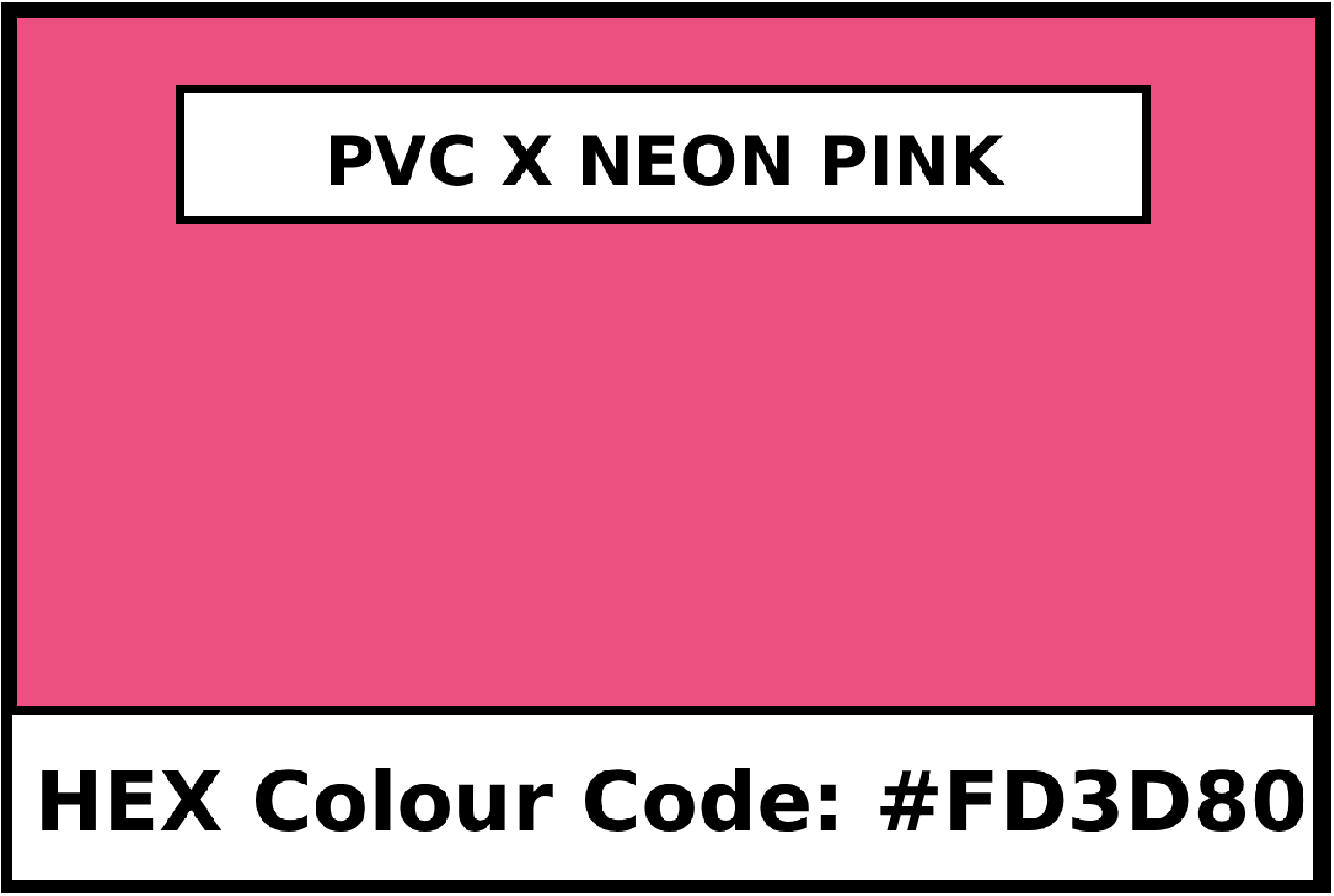 PVC X | Neon Pink