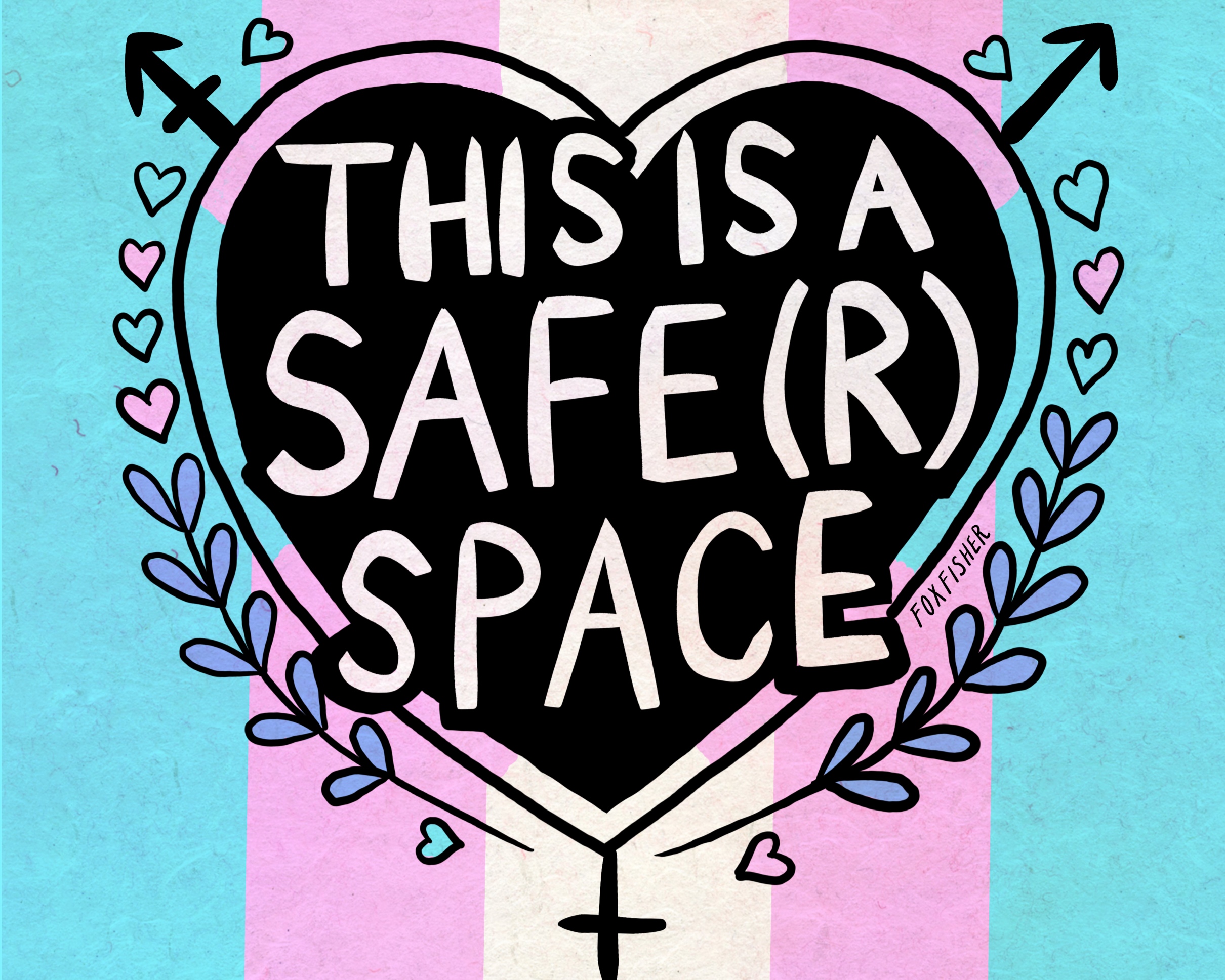 A heart-shaped design with the words "This is a safer space" inside, surrounded by small hearts and leafy branches, against a background of pastel pink, white, and blue striped colors.