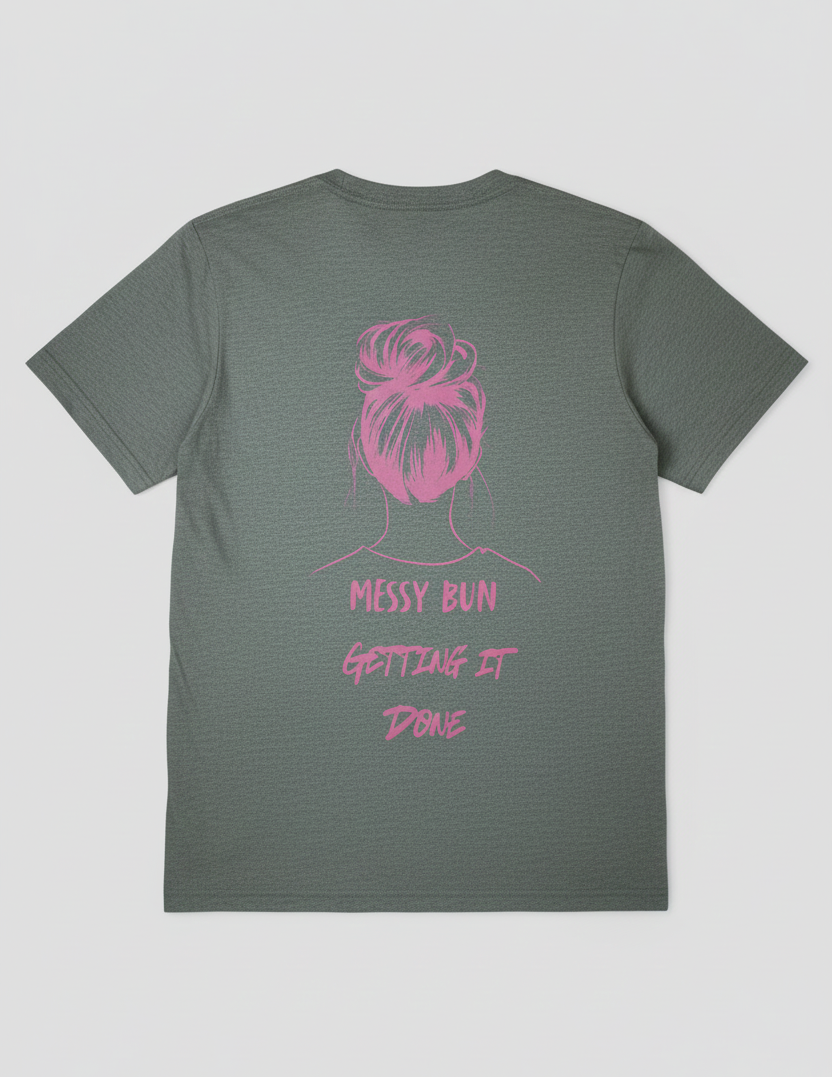 Messy Bun Getting It Done Women's Gym T-Shirt