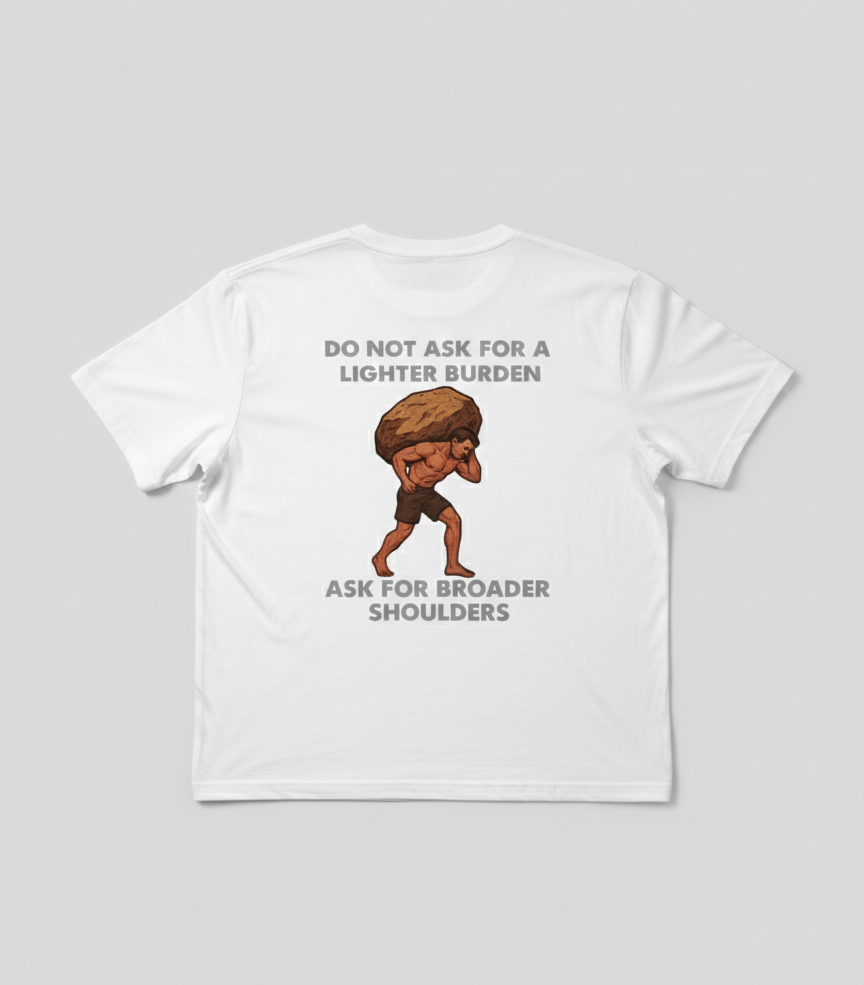 Don't ask for Lighter Burden Men's Gym T-shirt