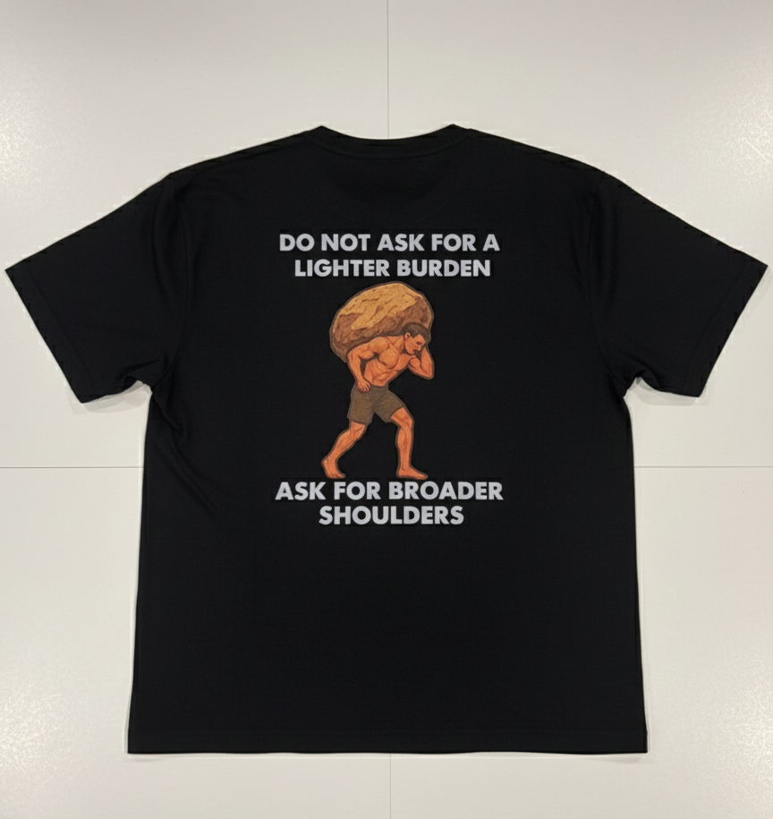 Don't ask for Lighter Burden Men's Gym T-shirt