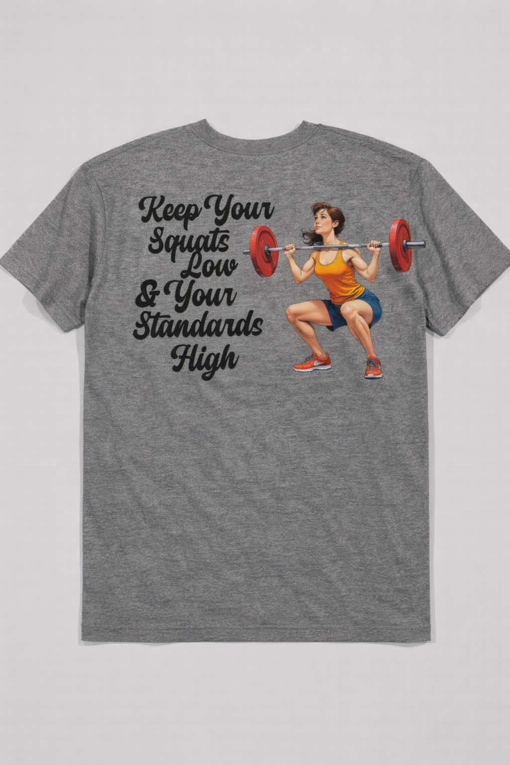 Keep your Squats Low and Standard High Women's Gym T-Shirt