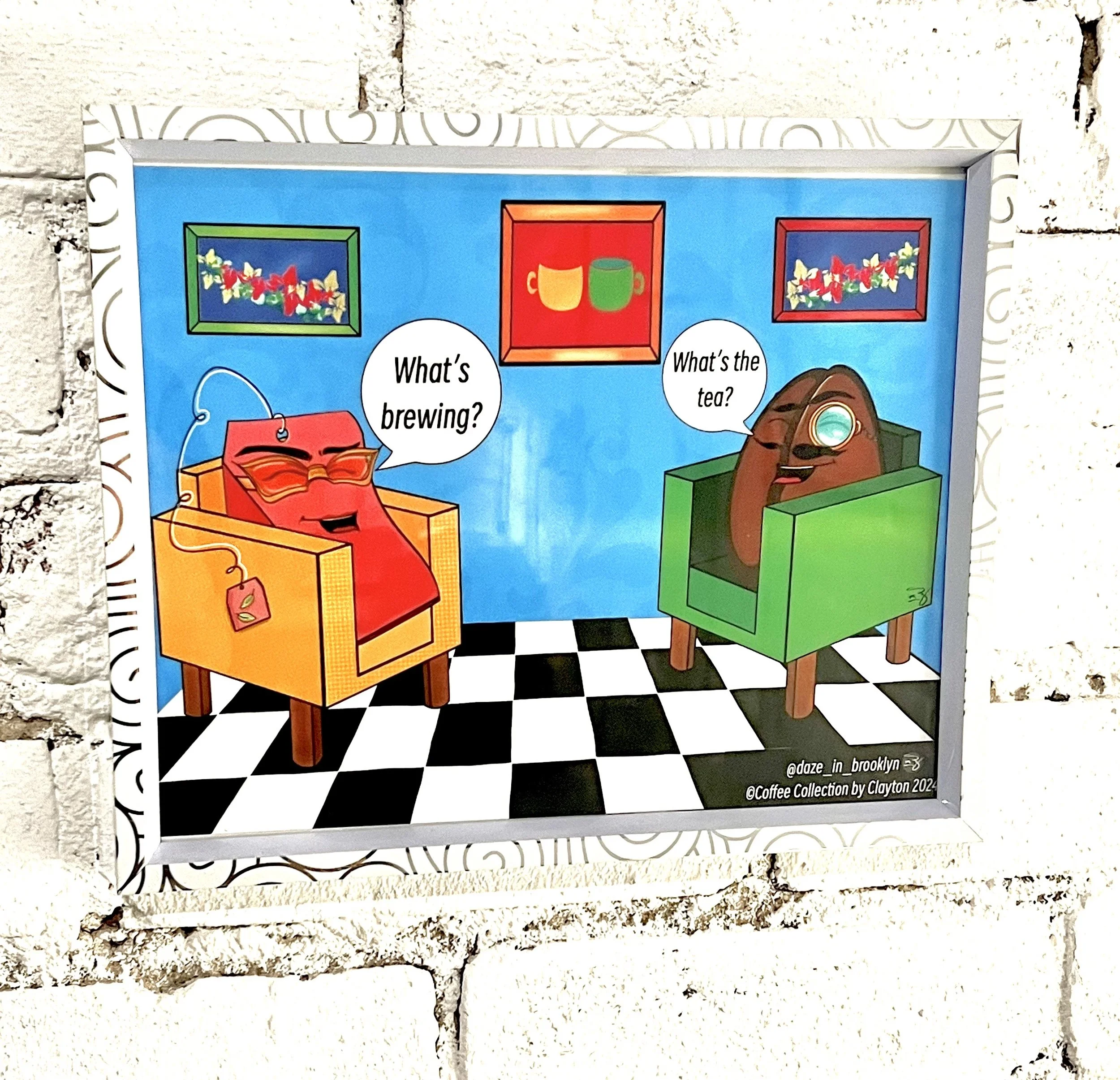 What's Brewing?
Playful banter between a coffee bean and a tea bag! "What's the tea?" asks the coffee bean. "What's brewing?' replies the tea bag. Embrace fun in the everyday.