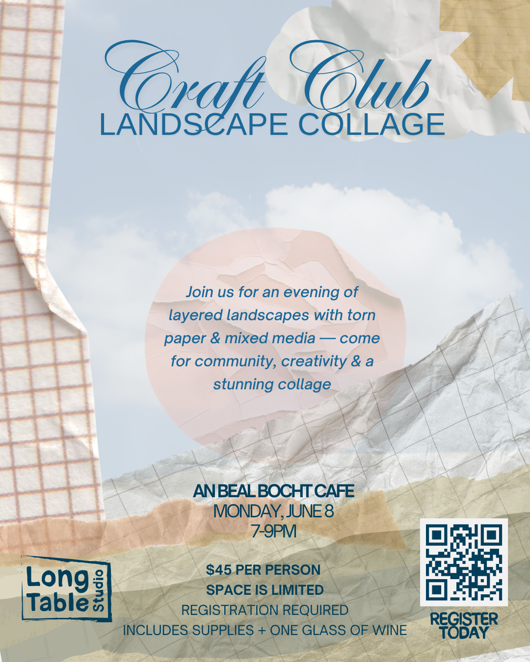 Flyer for a landscape collage craft club event, featuring torn paper and mixed media, scheduled for Monday, June 8, from 7 to 9 PM at An Beal Bocht Cafe. Cost is $45 per person, includes supplies and a glass of wine, with limited space and registration required.