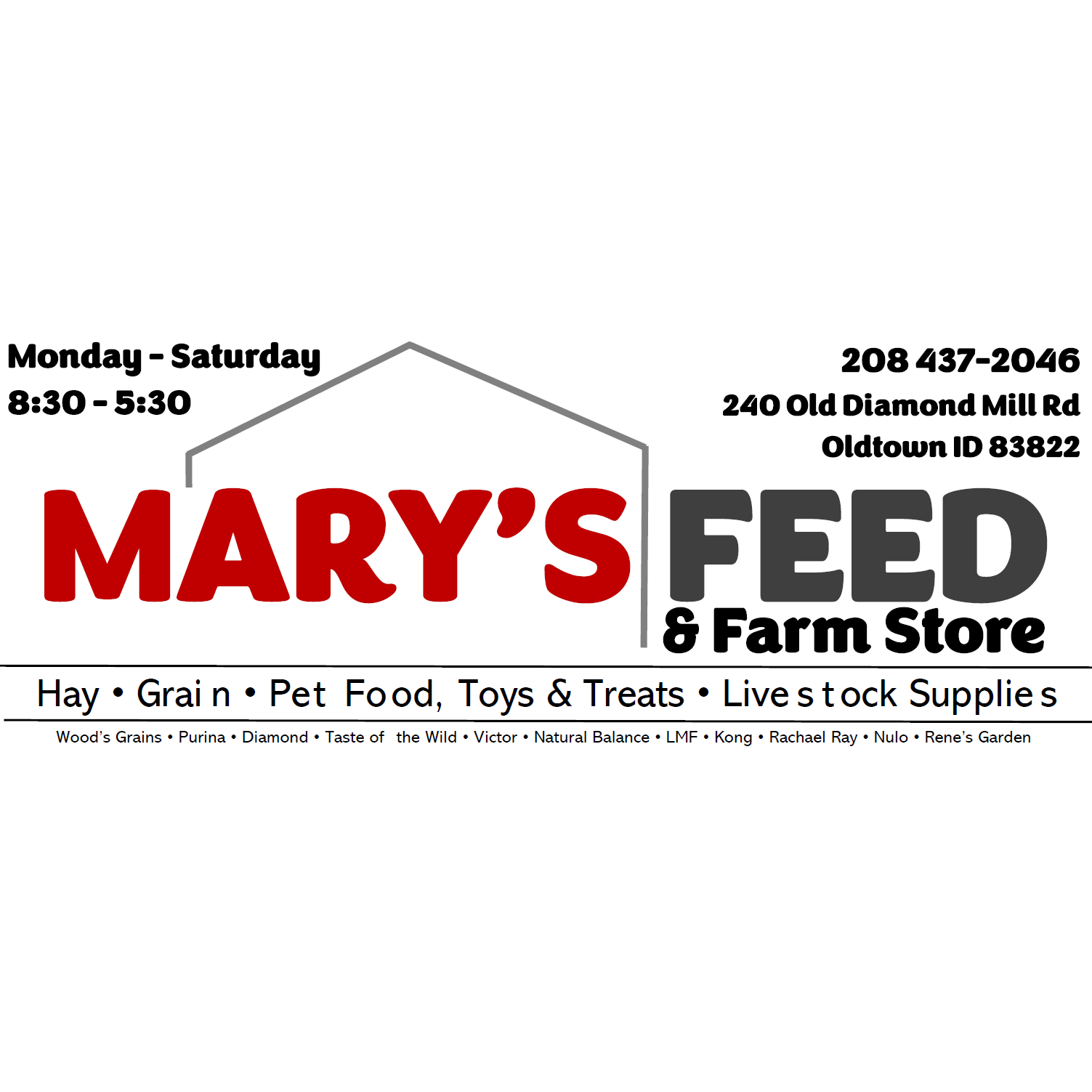 MARY'S FEED
Located in Oldtown, Idaho offers high-quality hay, grain, pet food, and livestock supplies all in one convenient location. Visit Mary’s Feed for trusted brands, farm essentials, and expert service to support your animals year-round.