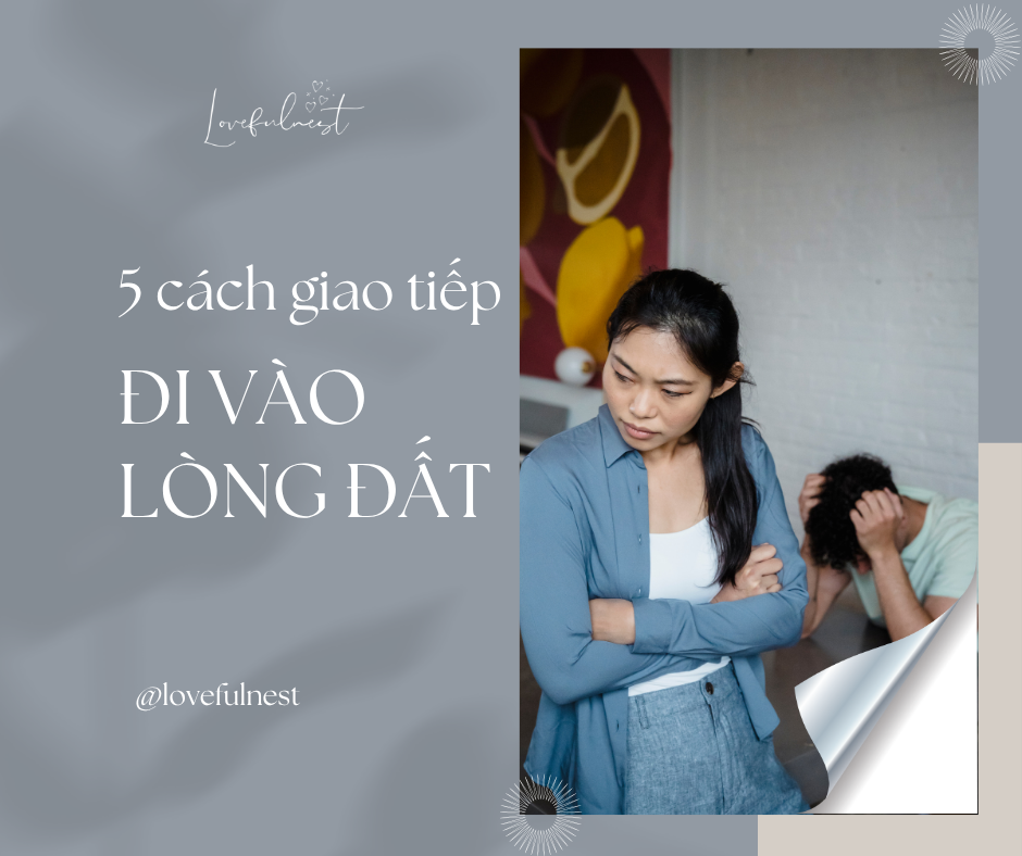 TOP 5 cách Giao tiếp trong tình yêu khiến mối quan hệ “đi vào lòng đất”