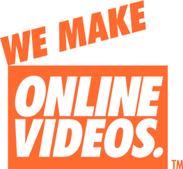 Text graphic with bold orange and white lettering that says 'WE MAKE ONLINE VIDEOS' on a black background.