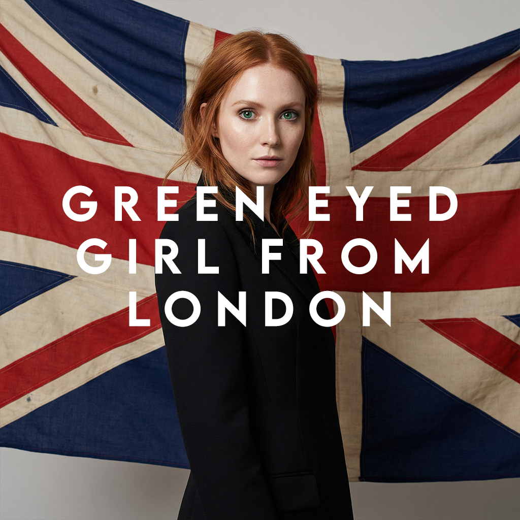 A young woman with red hair and green eyes stands in front of a vintage Union Jack flag, wearing a black jacket, with the text "Green Eyed Girl from London" overlaid on the image.