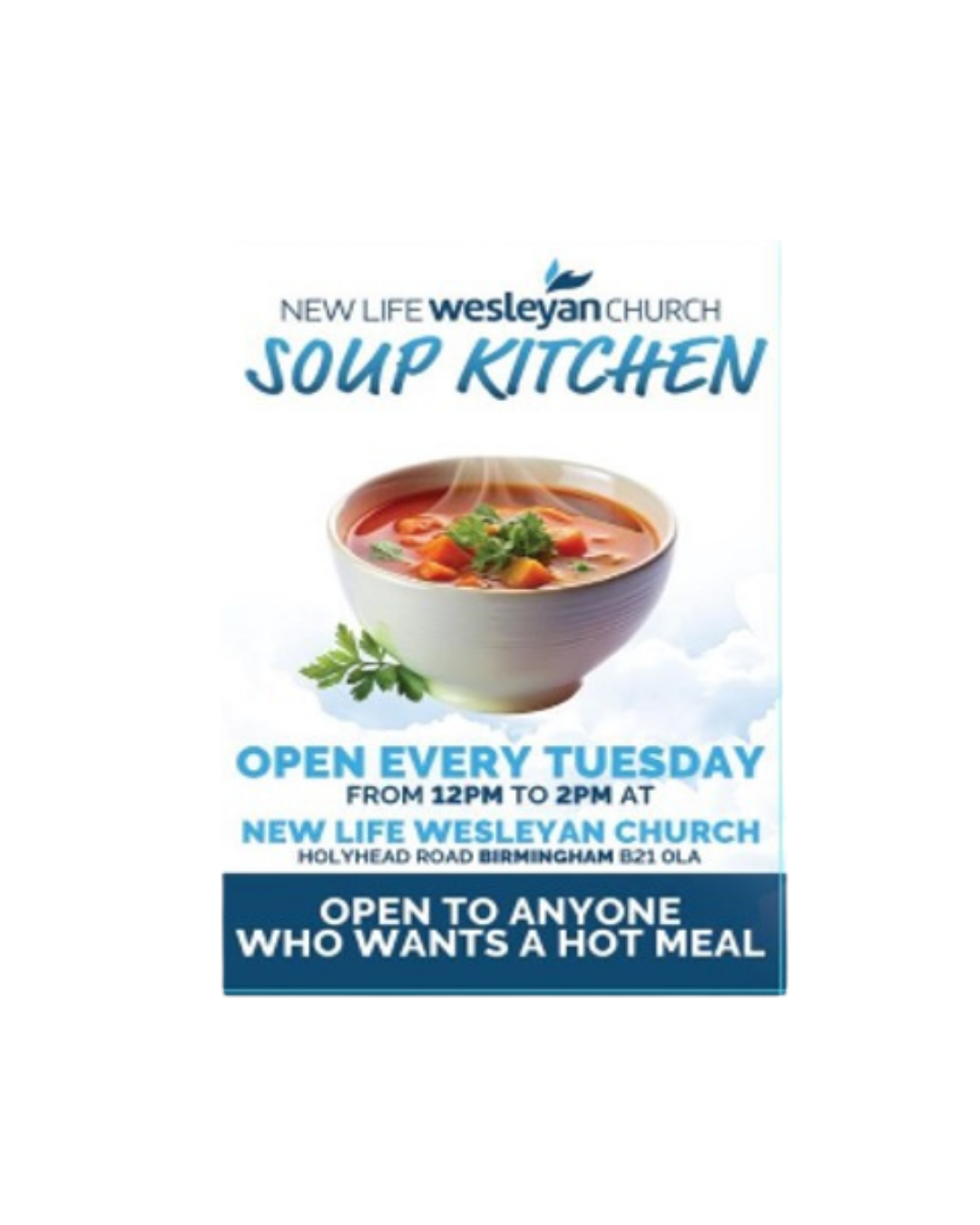 Flyer for New Life Wesleyan Church Soup Kitchen, open every Tuesday from 12 PM to 2 PM at Holyhead Road Birmingham, offering hot meals to anyone.