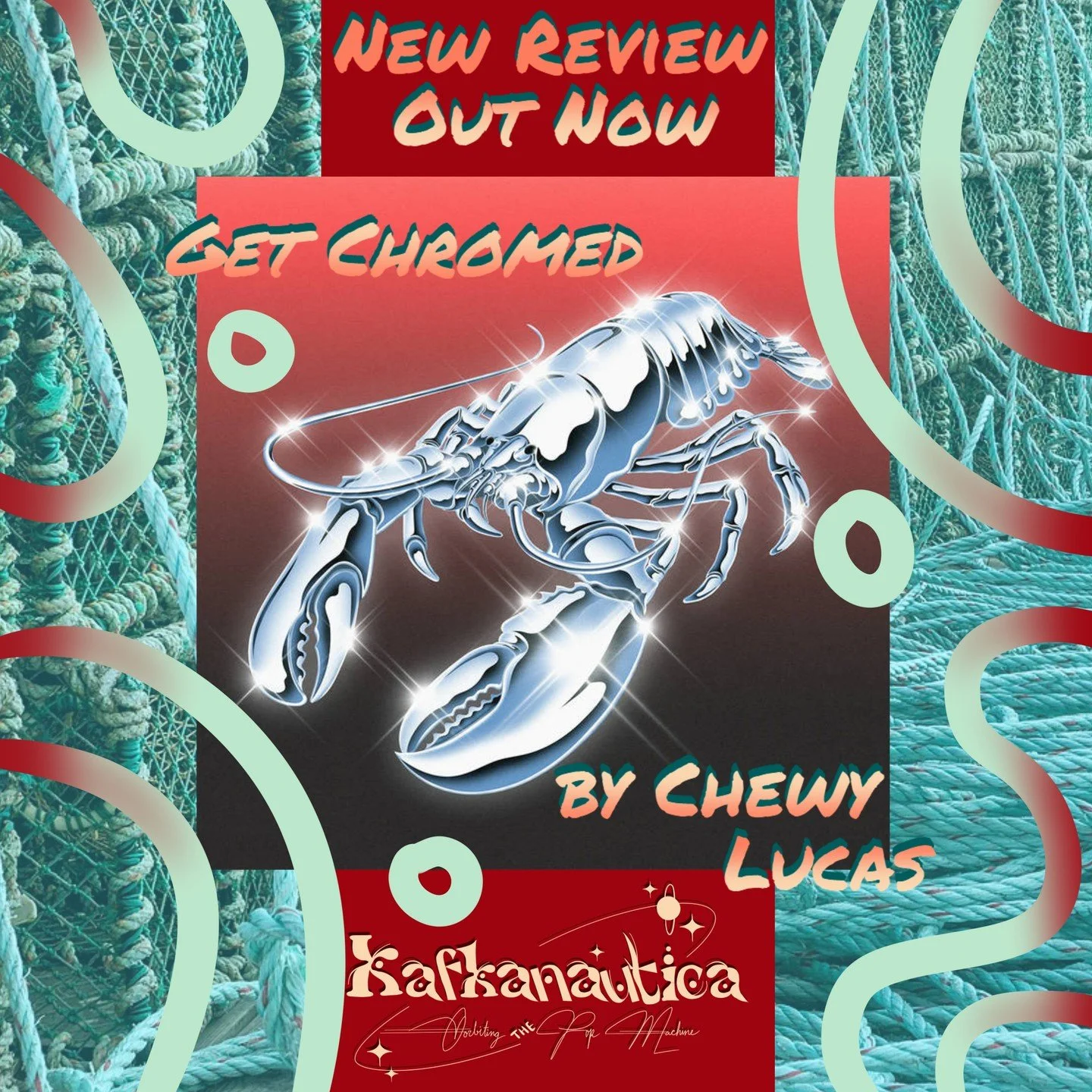 We're beginning our first installment of Dissection Table here at Kafkanautica Orbiting the Pop Machine with a deep dive into the weird crustacean that is &quot;Get Chromed&quot; By Chewy Lucas. 🦞 It's shiny, its grimy, and it's beautiful. If you li