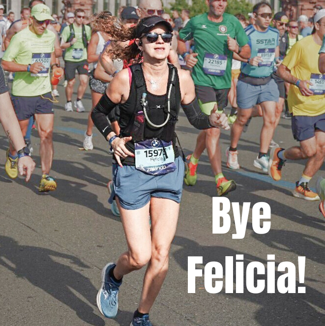 A female marathon runner named Felicia running Berlin marathon, with the text 'Bye Felicia!' overlaid.
