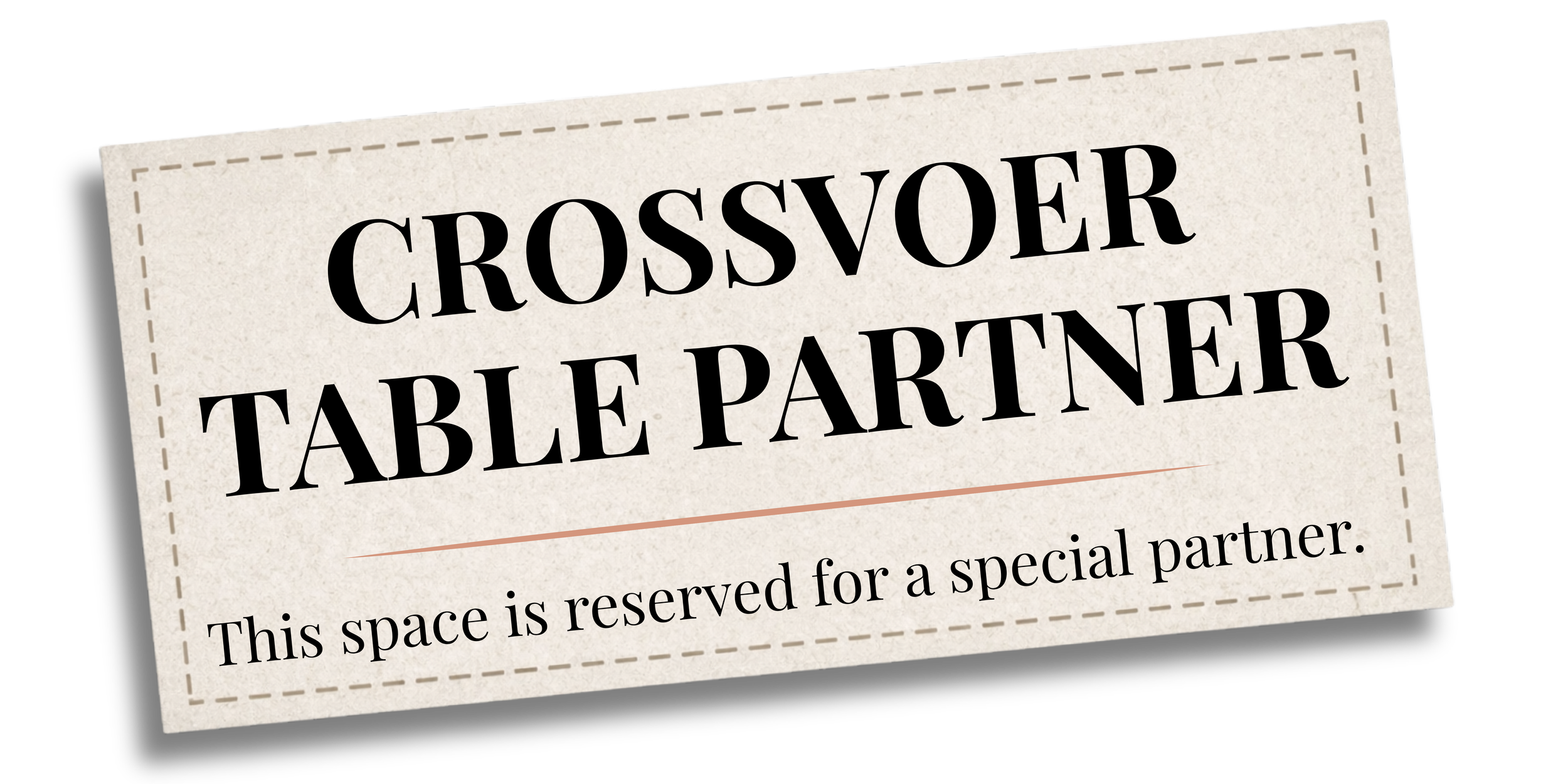 A reservation card with the words 'Crossover Table Partner' printed in large, bold letters.