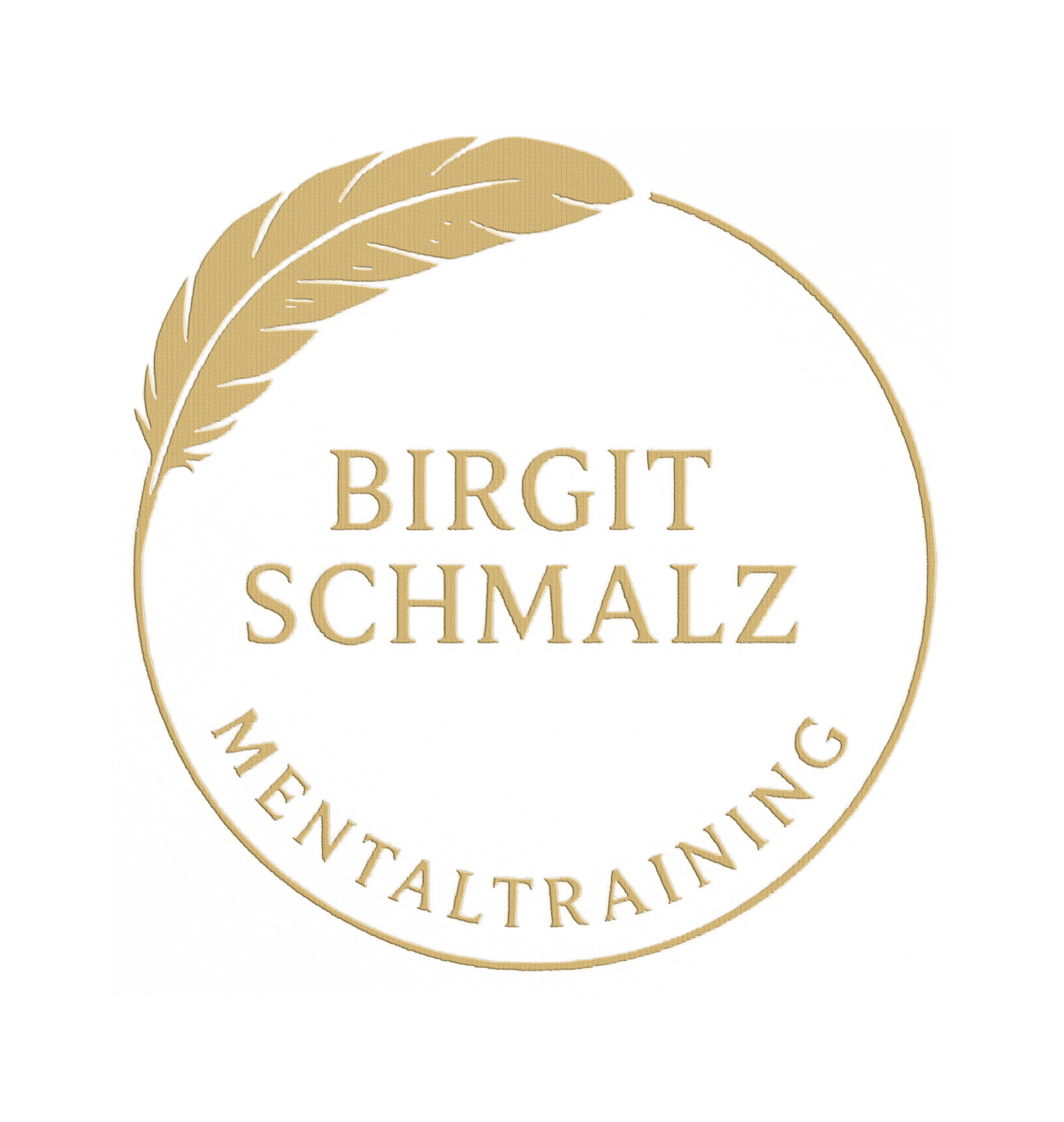 A circular logo with a gold feather on the left side. Inside the circle, the text reads "BIRGIT SCHMALZ" in gold capital letters, and below it, "MENTAL TRAINING" in smaller gold letters.