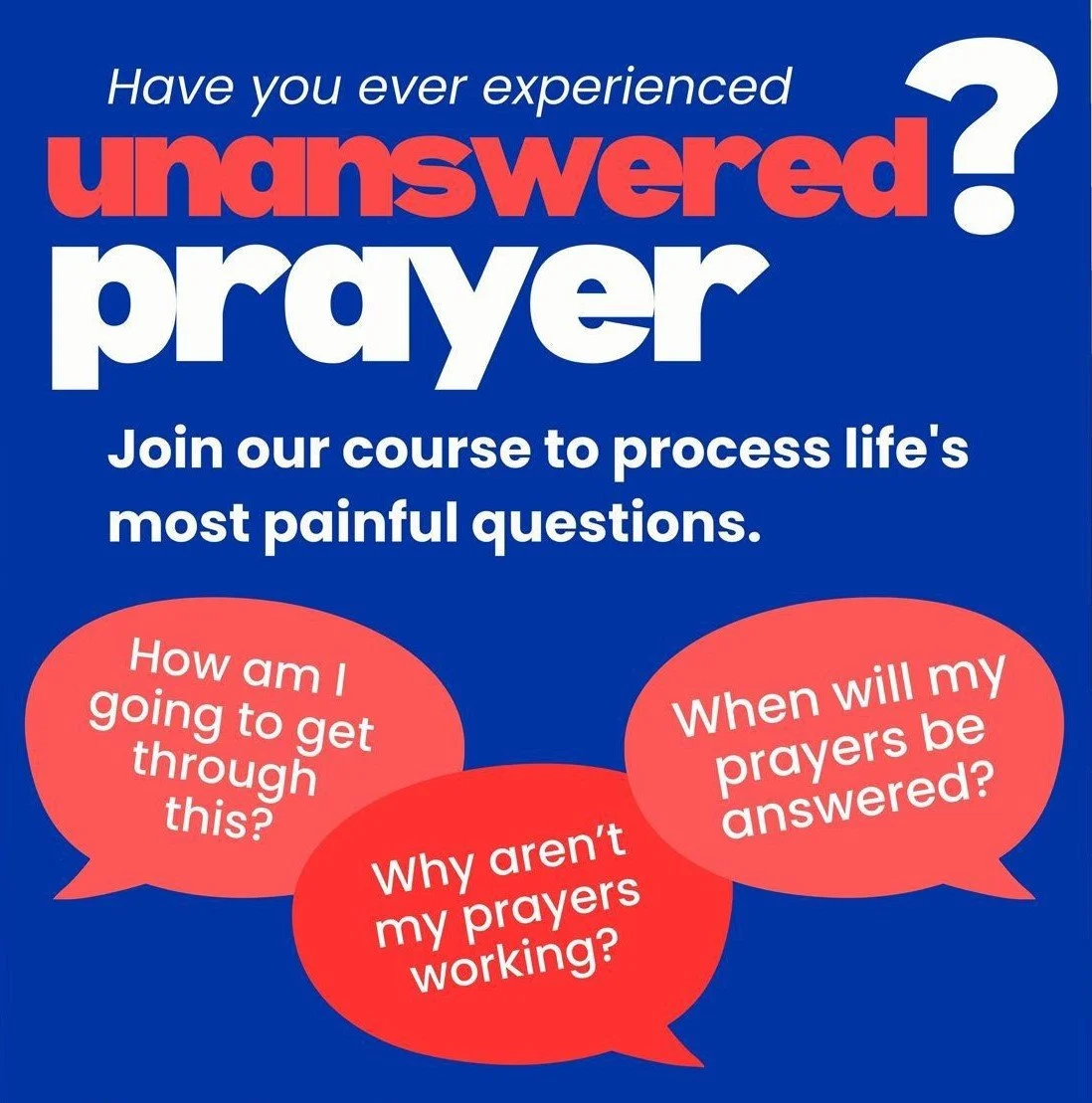 Unanswered Prayer Course - Week 5