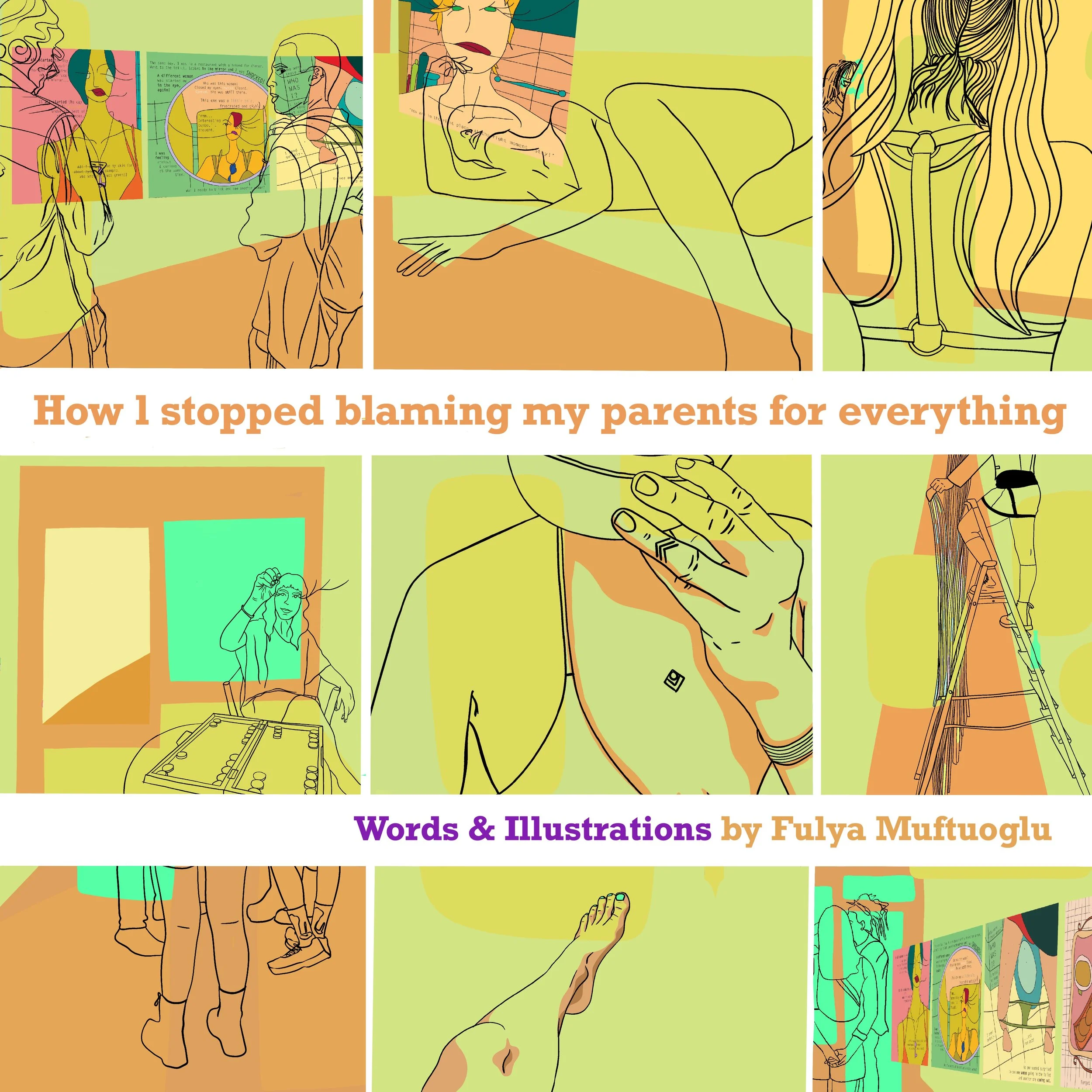 HOW I STOPPED BLAMING MY PARENTS FOR EVERYTHING       (Pre-Order)