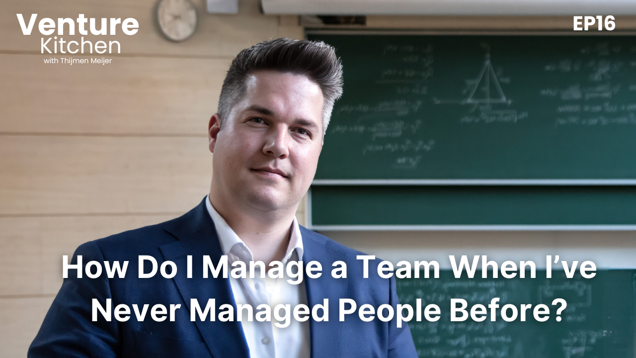 EP16 - How do I manage a team when I’ve never managed people before?