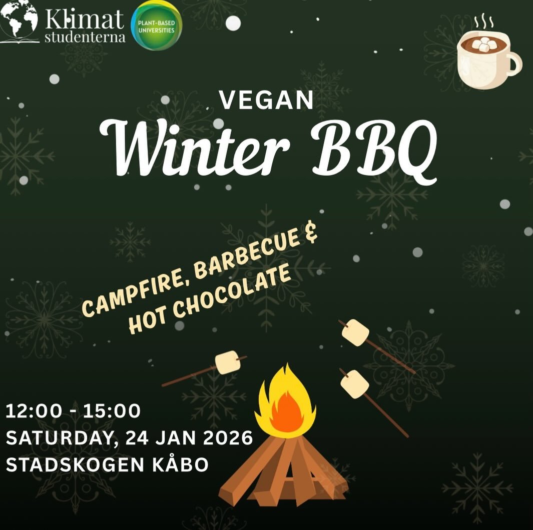Welcome to our Winter BBQ!

When ? 12:00 - 15:00 - 24 Jan. 2026
Where? Stadskogen K&aring;bo (more detailed info after signing up)

We&rsquo;ll have a campfire, hot chocolate, and a barbecue. Bring your own (plant-based) food to grill and maybe somet