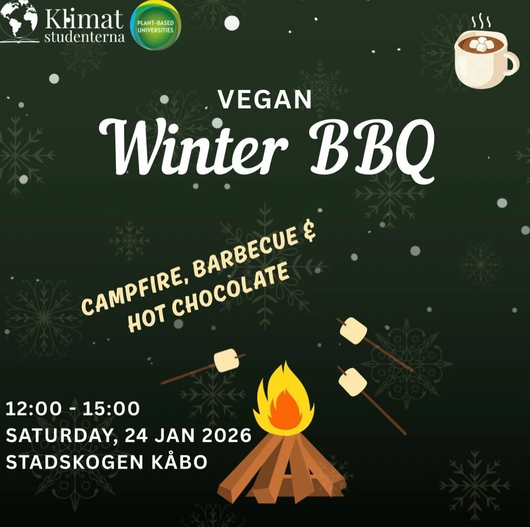 Welcome to our Winter BBQ!

When ? 12:00 - 15:00 - 24 Jan. 2026
Where? Stadskogen K&aring;bo (more detailed info after signing up)

We&rsquo;ll have a campfire, hot chocolate, and a barbecue. Bring your own (plant-based) food to grill and maybe somet