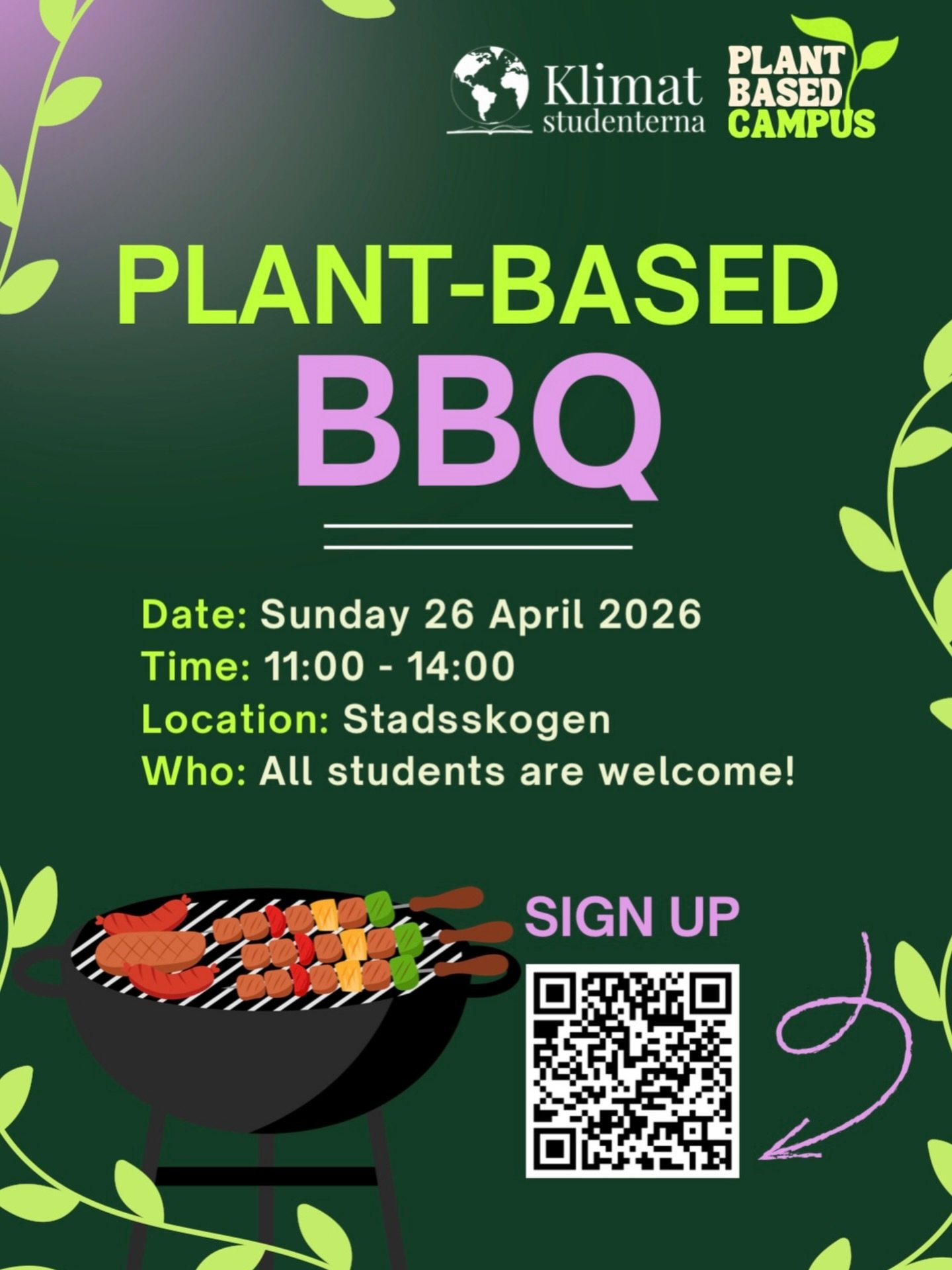 Join us for a 100% plant-based (vegan) barbecue! There will be vegan burgers, hotdogs, pinnbr&ouml;d, hot chocolate, smores and more! 🍔🌱

🗓️ Date: Sunday 26 April 2026
⏰ Time: 11:00 &ndash; 14:00
📍Location: Valltj&auml;rn Grillplats, Stadskogen
?