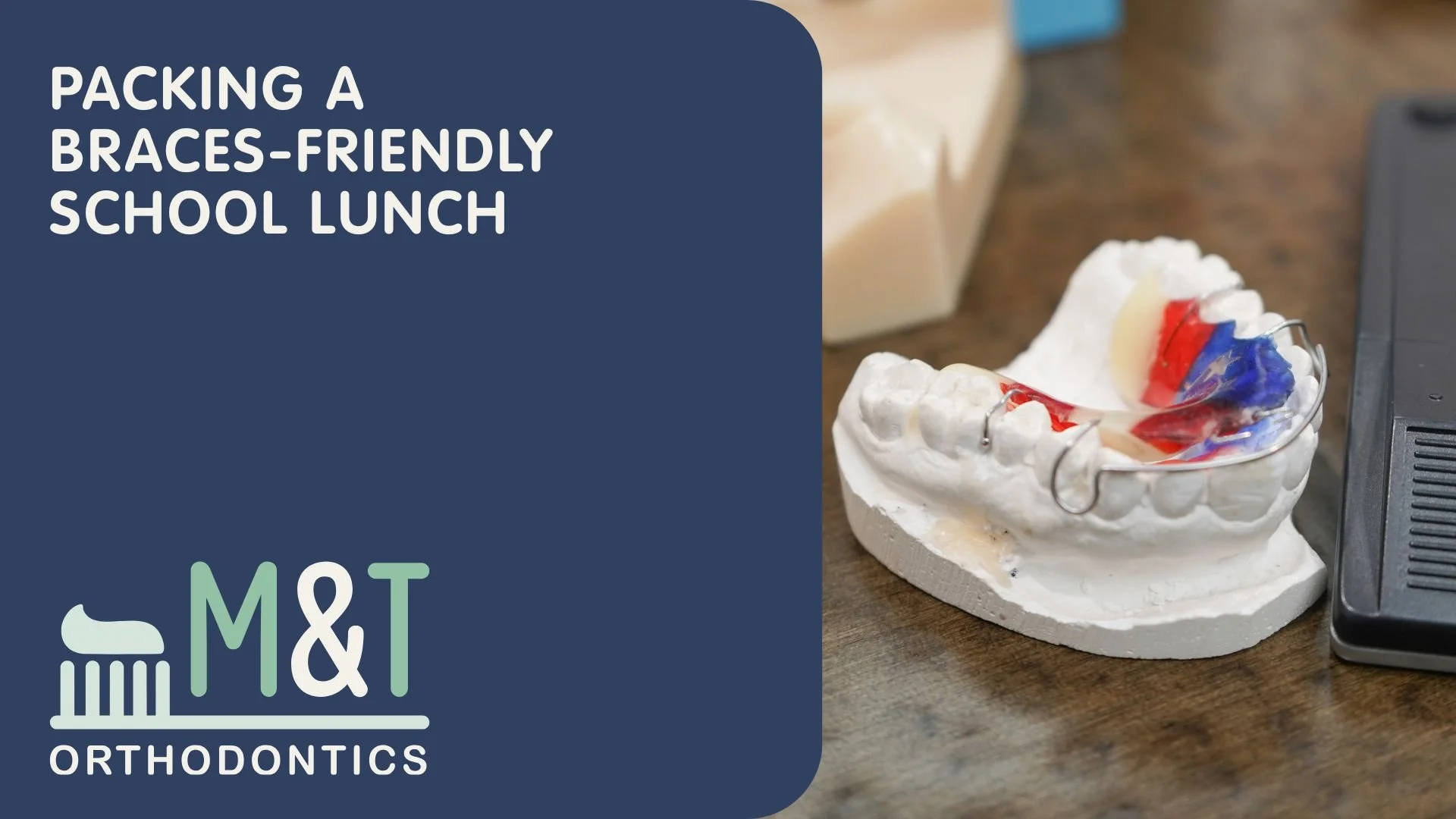 Packing a Braces-Friendly School Lunch