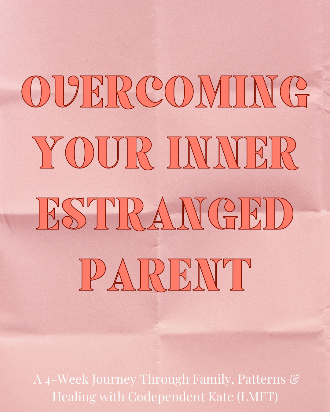 overcoming your inner estranged parent Vert.png