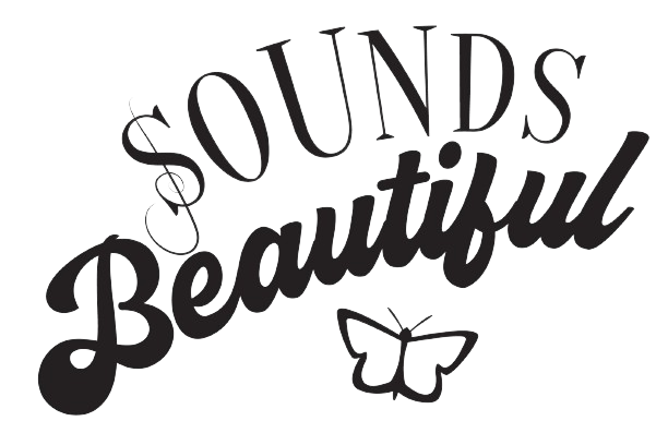 SOUNDS BEAUTIFUL