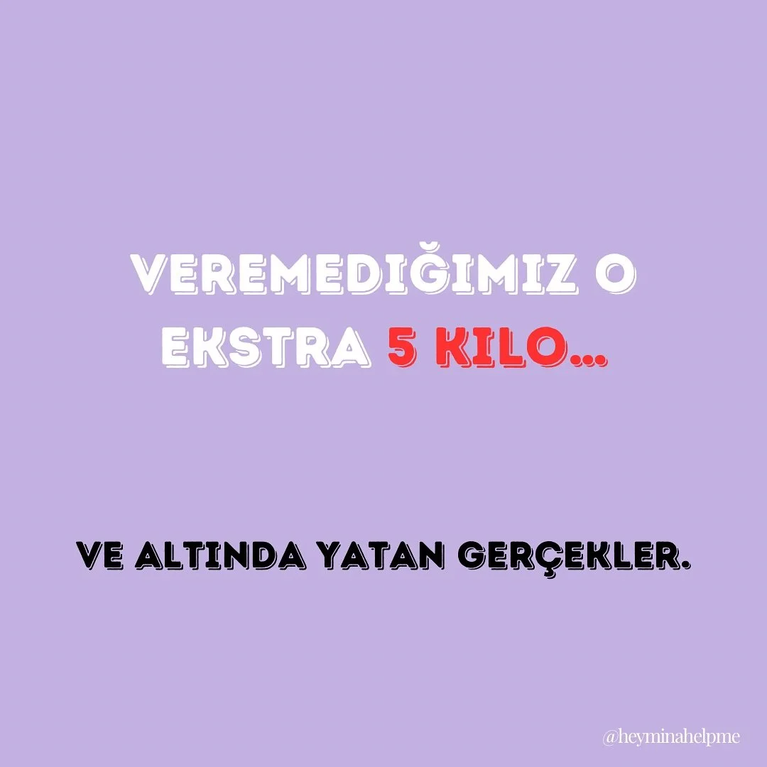 O kilolar bazen:
&bull; Stresin ağırlığı
&bull; Uykusuz gecelerin bedeli
&bull; Bitmeyen diyet d&ouml;ng&uuml;s&uuml;n&uuml;n sonucu
&bull; Beden algımızın yansıması
&bull; Ve bazen&hellip; kendi kendimize koyduğumuz baskı demek! 

Kendi yolculuğunu 