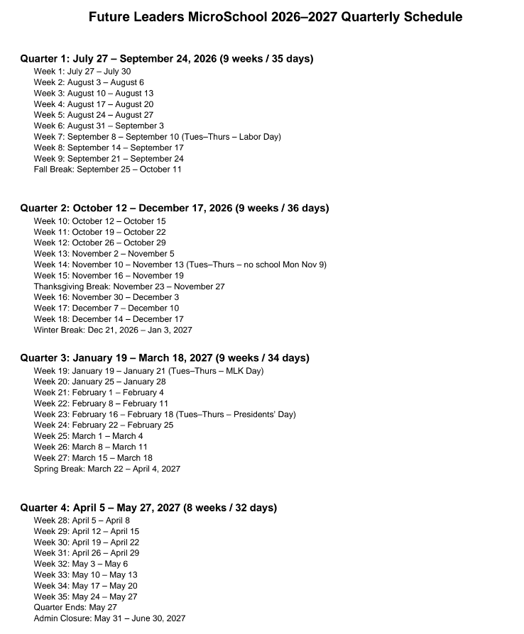 A detailed quarterly schedule for Future Leaders MicroSchool for the 2026-2027 academic year, listing start and end dates for each quarter, week numbers, and holiday breaks including Labor Day, Thanksgiving, Winter Break, Presidents Day, Spring Break, and the final administrative closure.