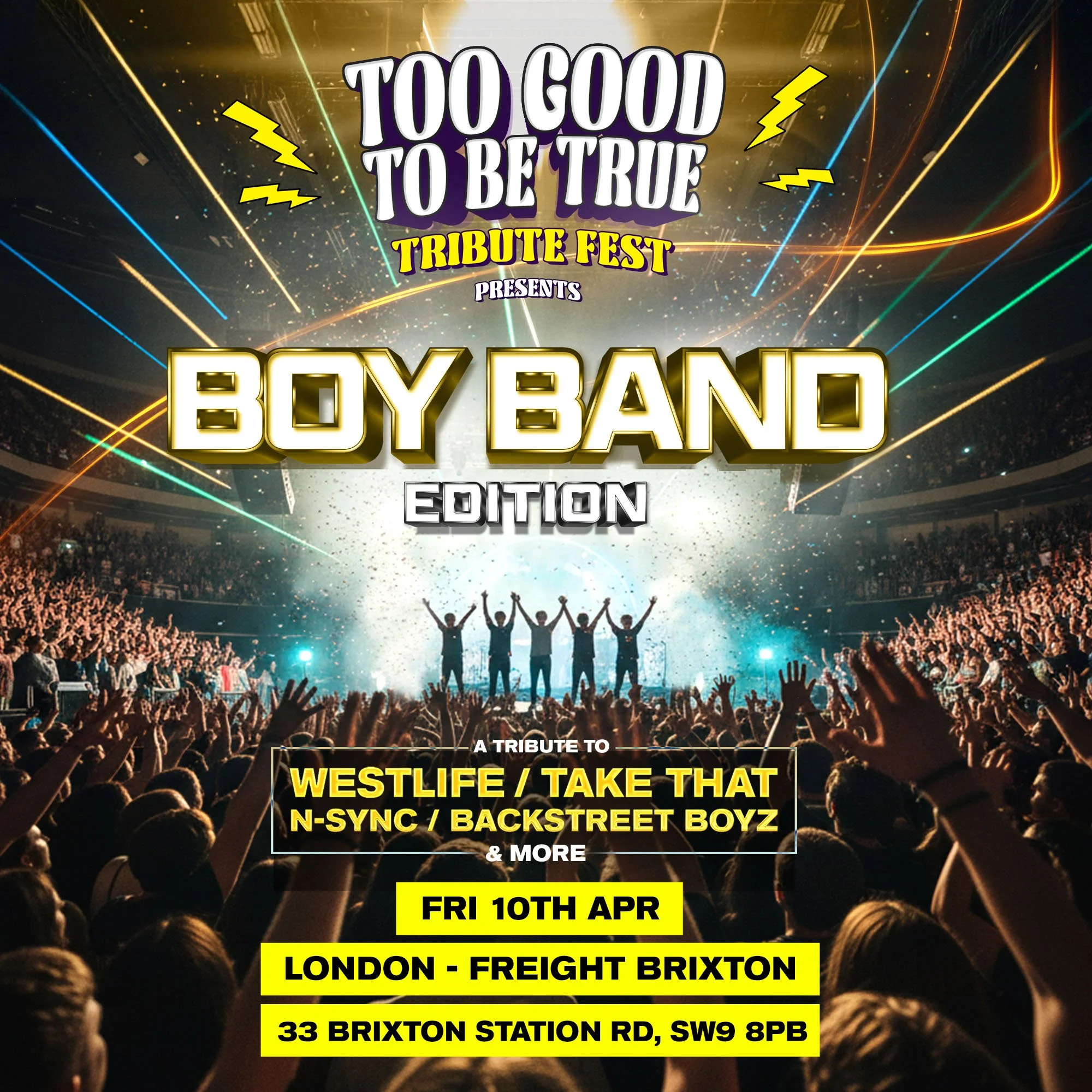 TOO GOOD TO BE TRUE TRIBUTE FEST PRESENTS: BOY BAND EDITION