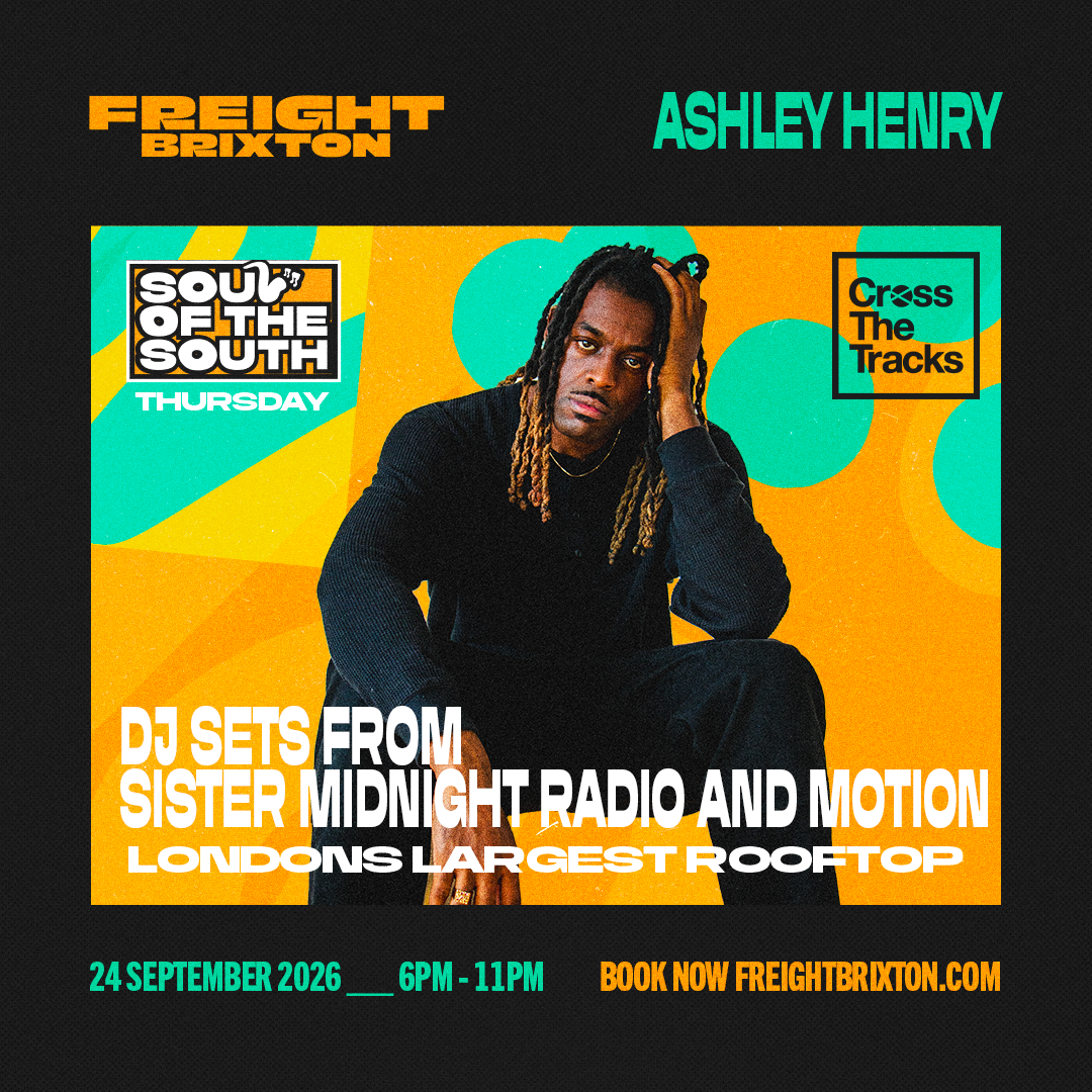 freight brixton presents soul of the south: ashley henry