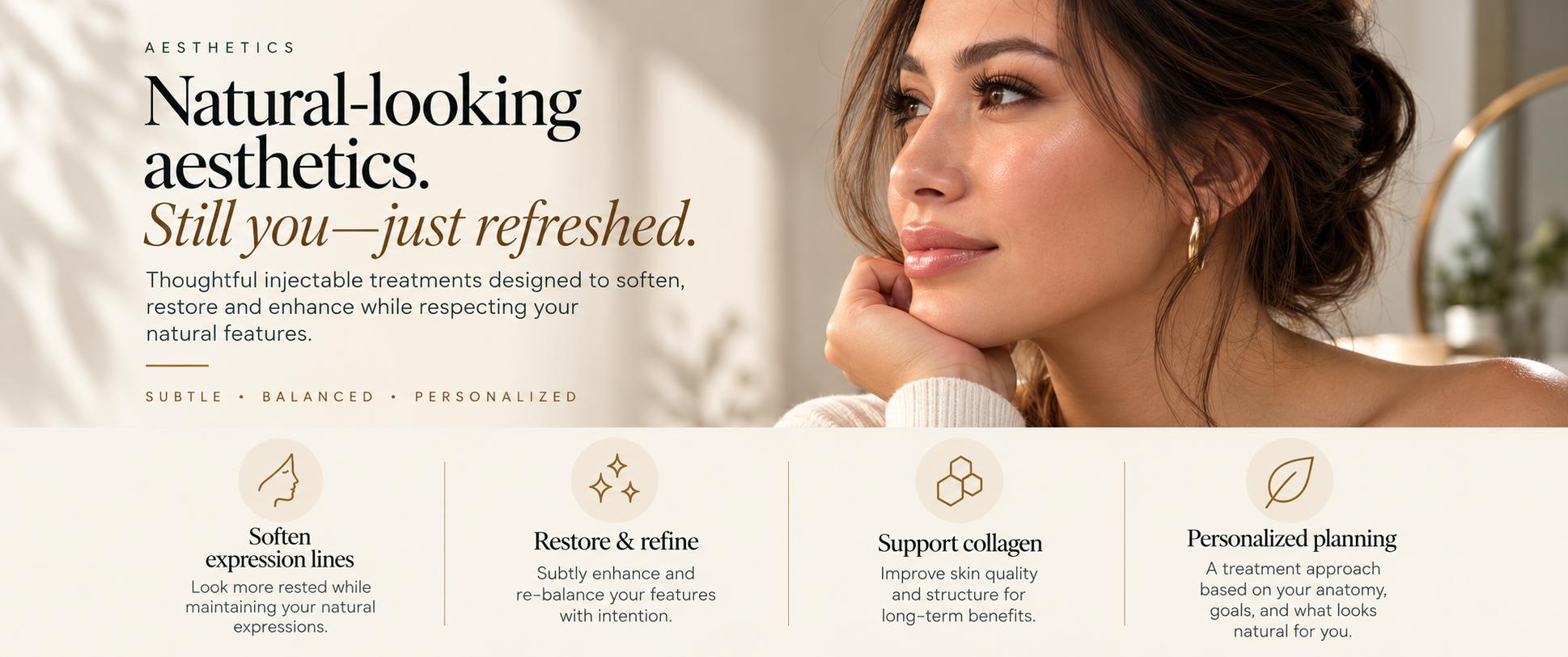 A woman with brown hair and gold hoop earrings looking to the side, resting her chin on her hand in a well-lit room. Text overlay promoting aesthetic treatments with phrases like "Natural-looking aesthetics" and icons representing facial features, skincare support, and personalization.
