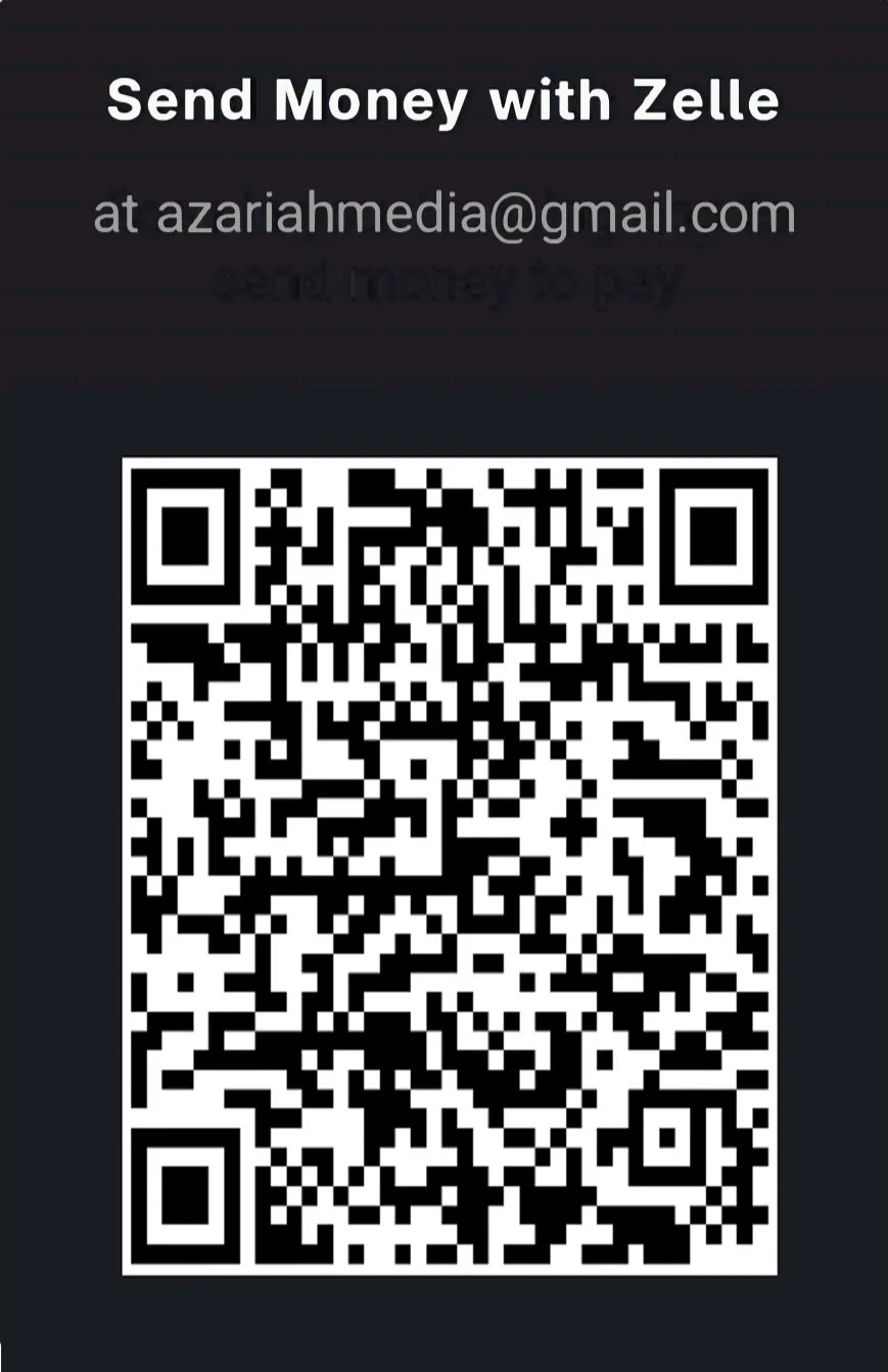 A digital payment promotion encouraging users to send money with Zelle at azariahmedia@gmail.com, featuring a QR code for easy access.