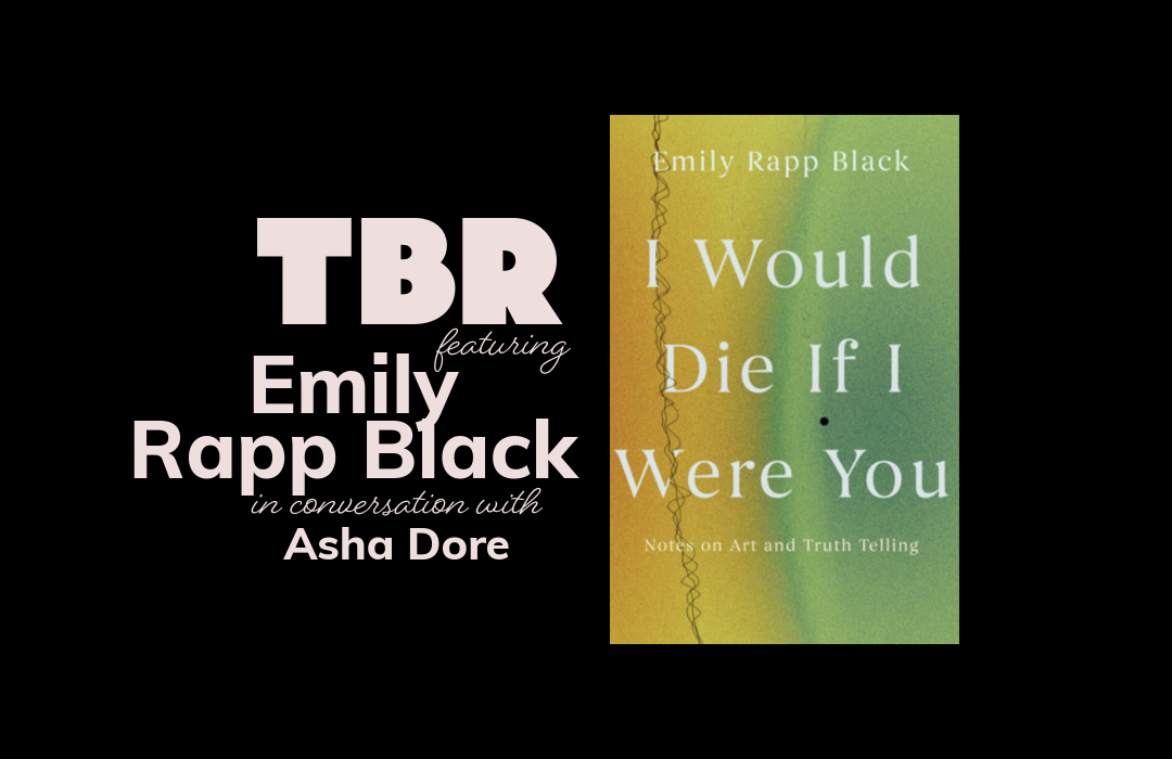 TBR with Emily Rapp Black | I Would Die If I Were You