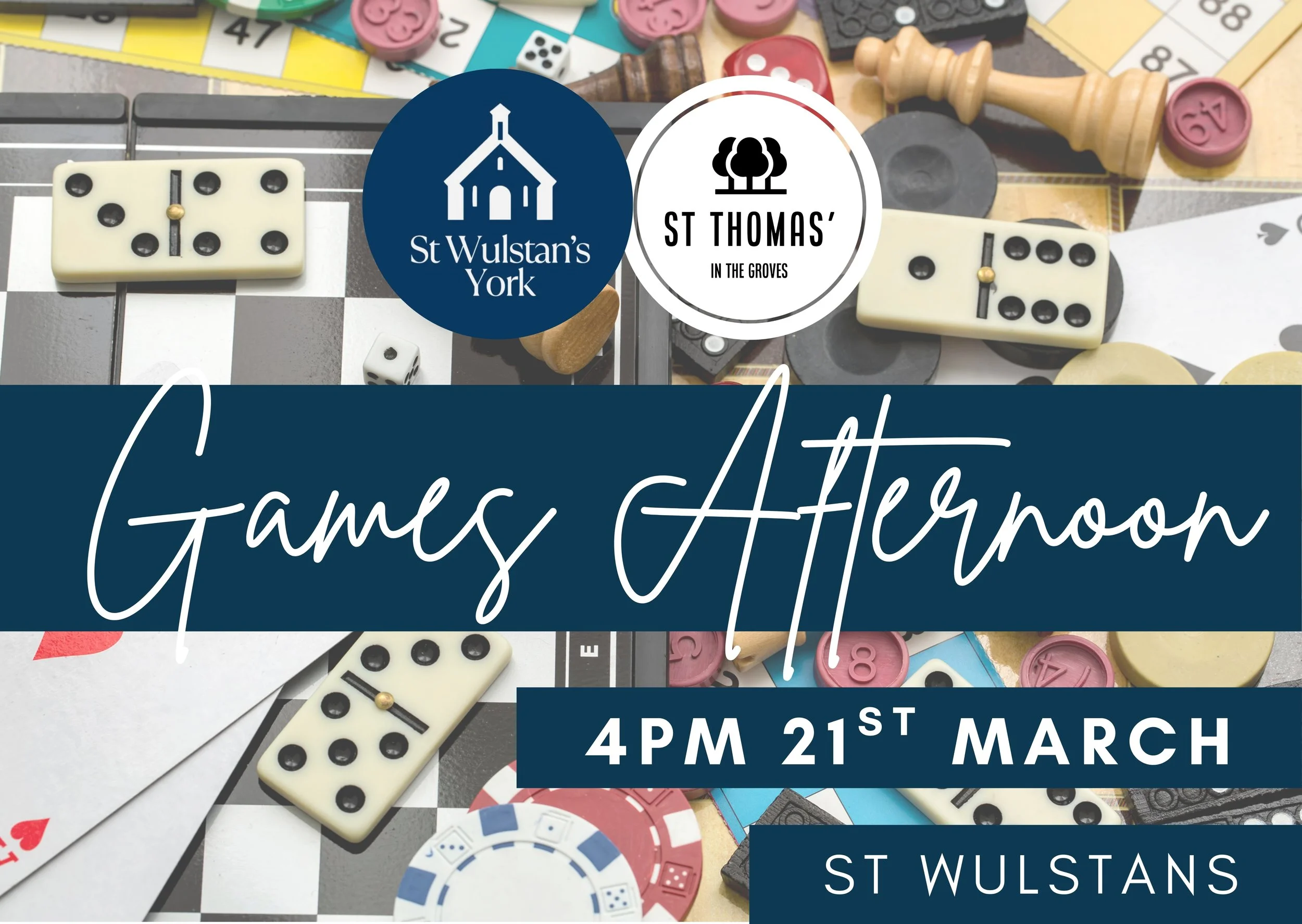 A promotional poster for a games afternoon event featuring various board games, dominoes, poker chips, playing cards, and dice with logos of St Wulstan's York and St Thomas' in the Groves, with event details of 4 PM on 21st March at St Wulstan's.