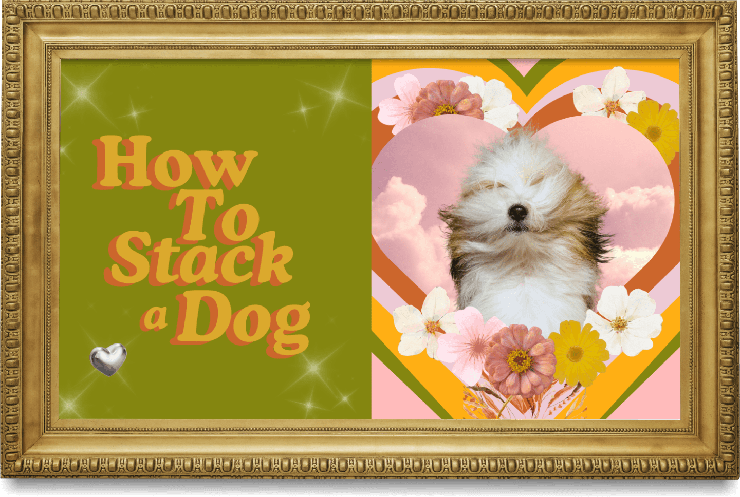A decorative framed image with the text 'How to Stack a Dog' on a green background, and an illustrated pink heart with a fluffy dog puppy inside, surrounded by flowers and a pink sky with clouds.