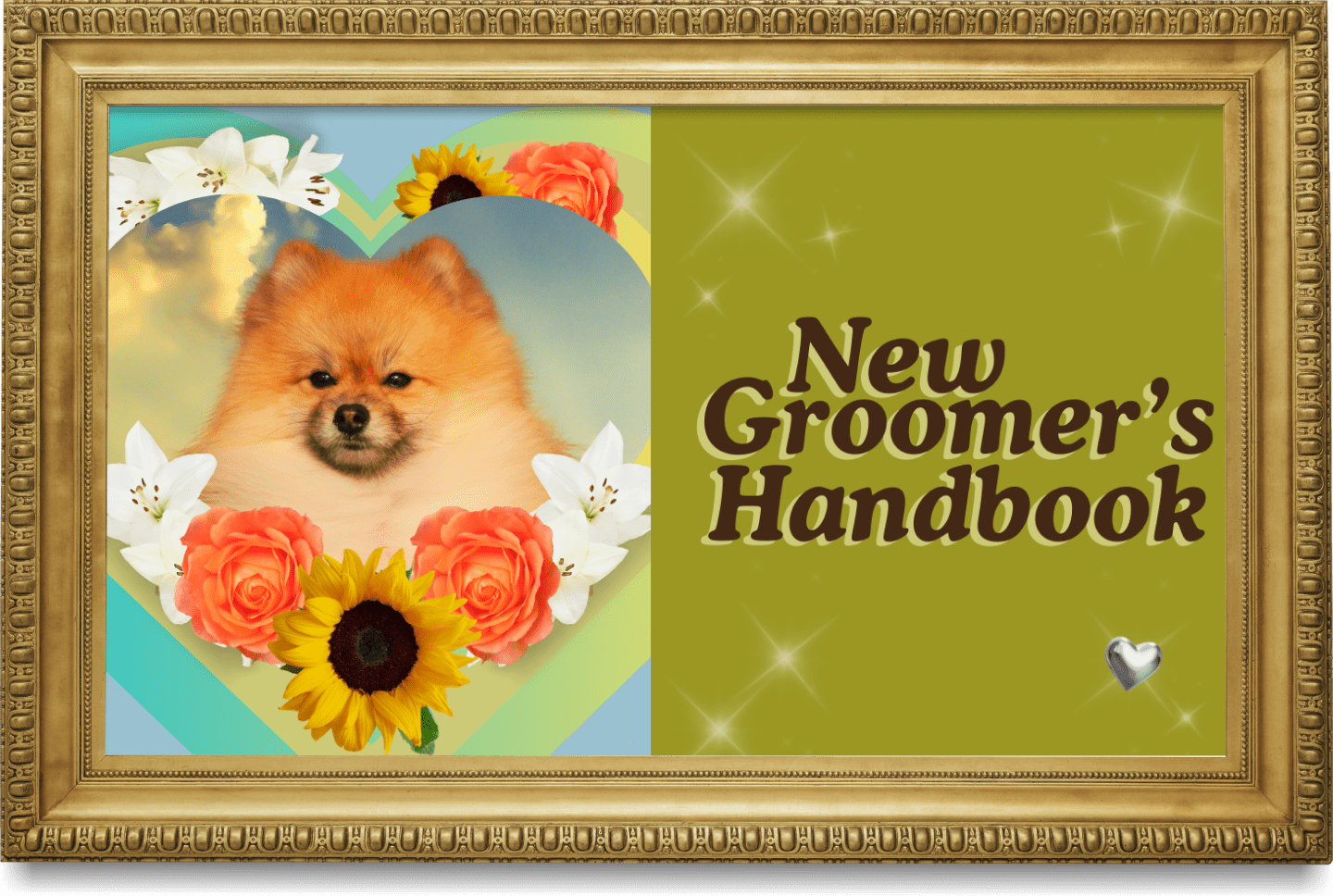The cover of a groom's handbook featuring a Pomeranian dog surrounded by flowers such as white lilies, orange roses, and sunflowers, with text reading "New Groomer’s Handbook" on a green background.