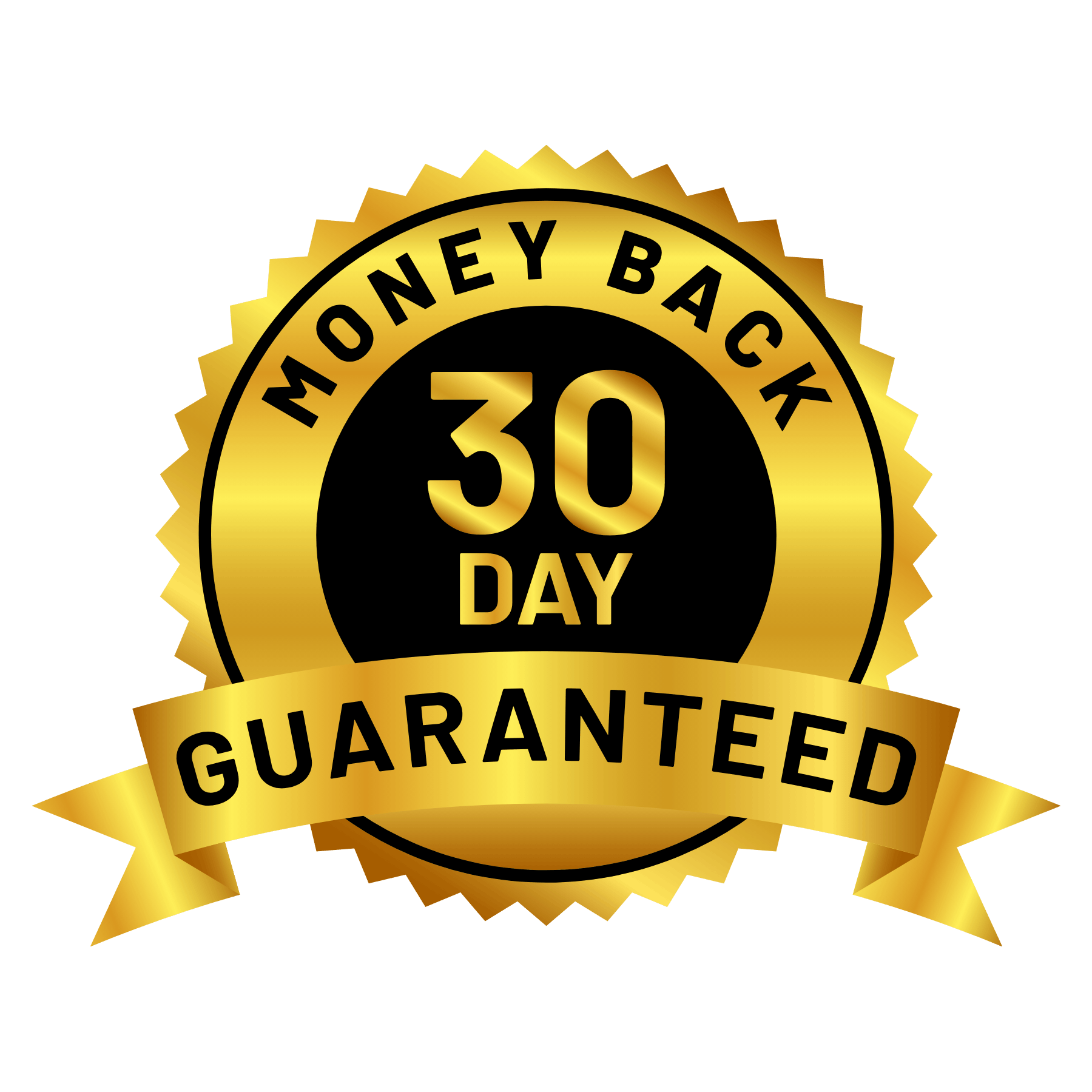 Gold badge with black text that reads '30 Day Money Back Guarantee'.