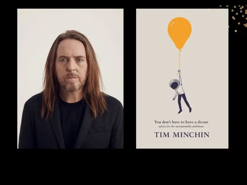 Tim Minchin’s You Don’t Have to Have a Dream – UK paperback release and Hay Festival appearance
