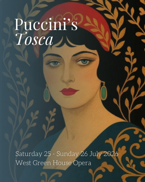 Suzanne Chaundy - UK directorial debut: Puccini’s Tosca at West Green House Opera
