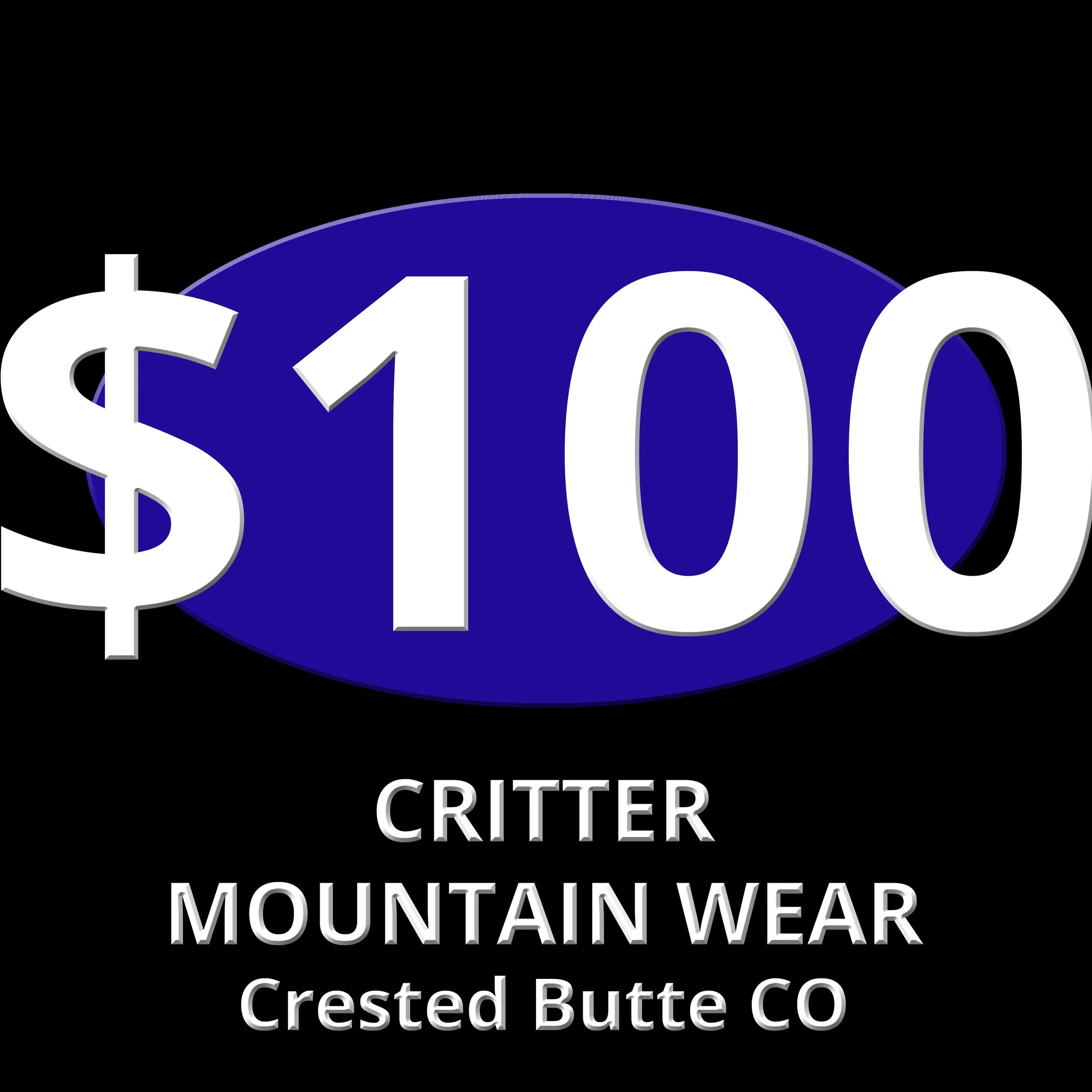 A black square with a blue oval and the words $100 Critter Mountain Wear Crested Butte CO