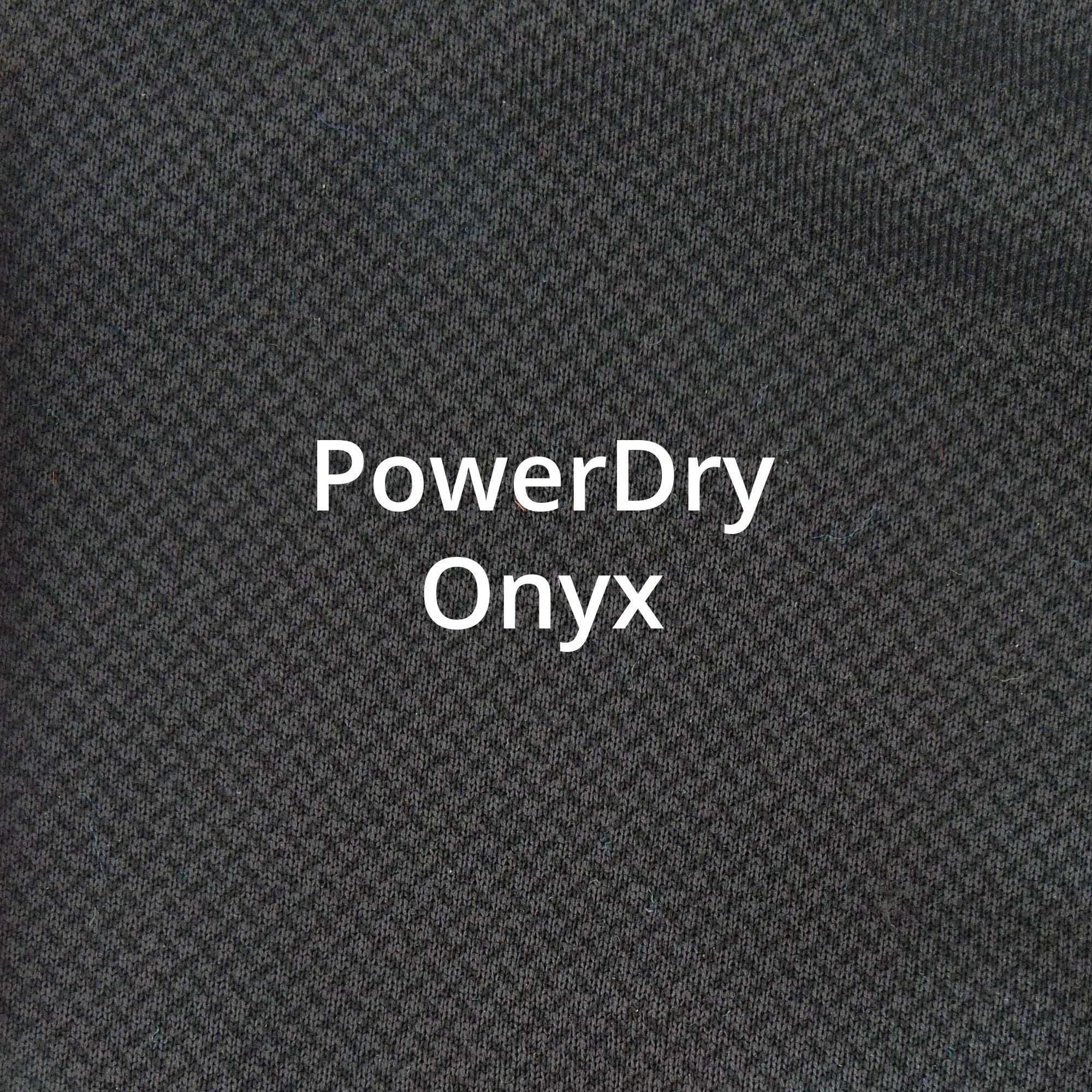 A swatch of black material with the words Power Dry Onyx in the center.