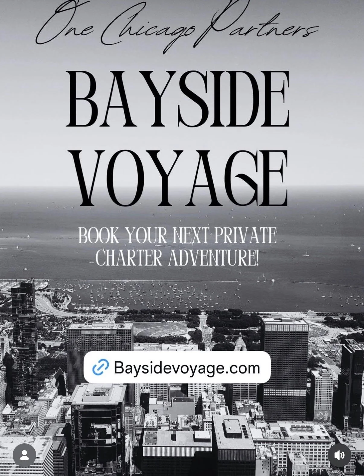 Advertisement for Bayside Voyages featuring a black-and-white aerial view of Chicago skyline and Lake Michigan with text promoting private charter adventures and booking details.