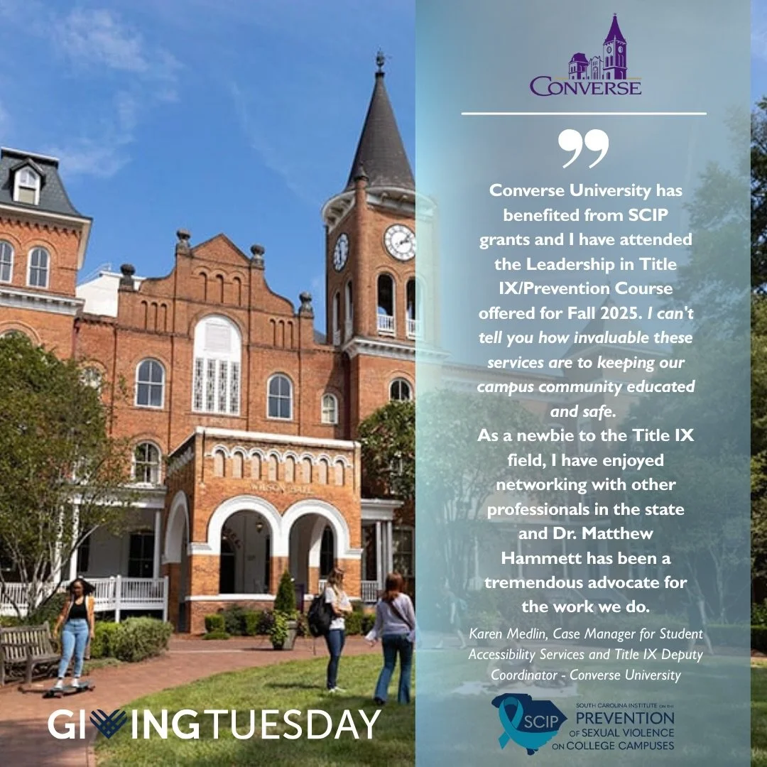 Happy Giving Tuesday! Converse University is a two-time recipient of SCIP&rsquo;s South Carolina Sexual Violence Prevention Grant. We are grateful to work with them and so many other campuses across the state. 

Join us in supporting healthier, safer